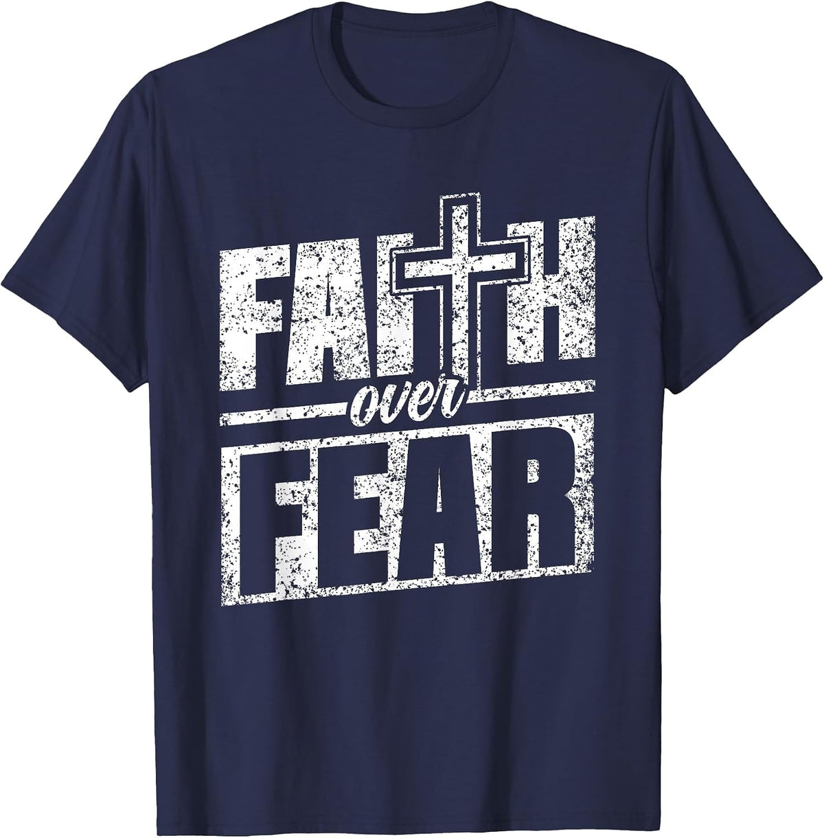 Faith About Fear Christ Religious Christian Christianity T-Shirt - Navy Blue