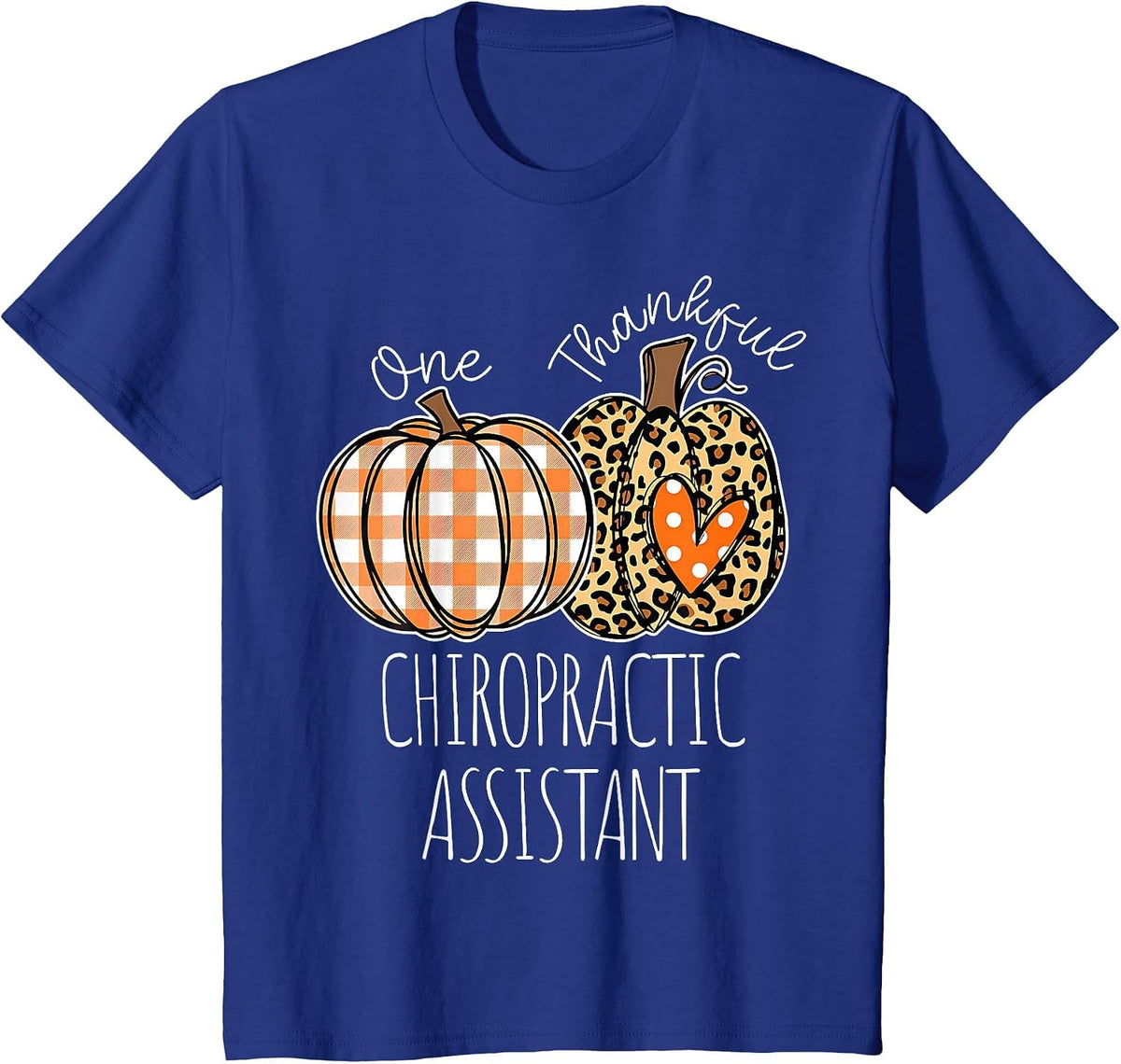 Thankful Chiropractic Assistant Cute Thanksgiving T-Shirt - Royal Blue