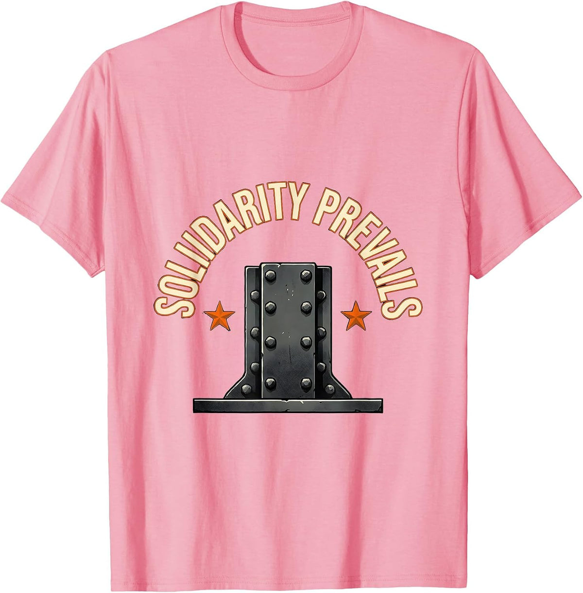 Men's Solidarity Prevails Proud Union Worker Labor Day Skilled T-Shirt - Pink