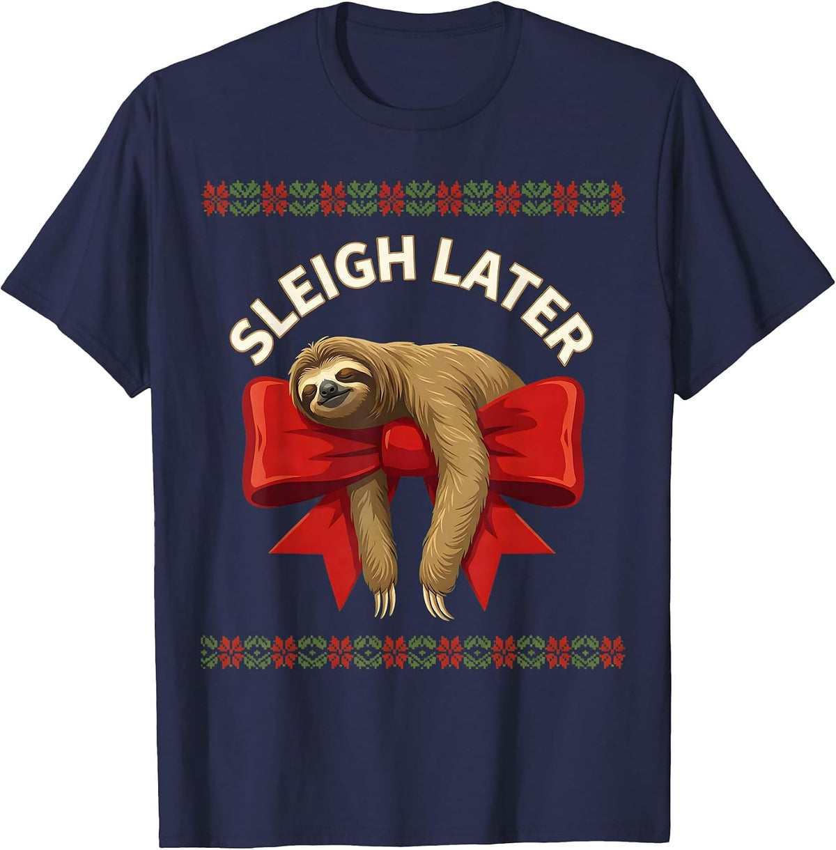 Men's Sleigh Later Funny Sloth Christmas Humor Sloth Lover Ugly T-Shirt - Navy Blue