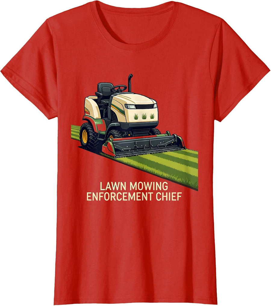 Women's Lawn Mowing Enforcement Chief Funny Dad Gift Lawn Mower Dad T-Shirt - Red