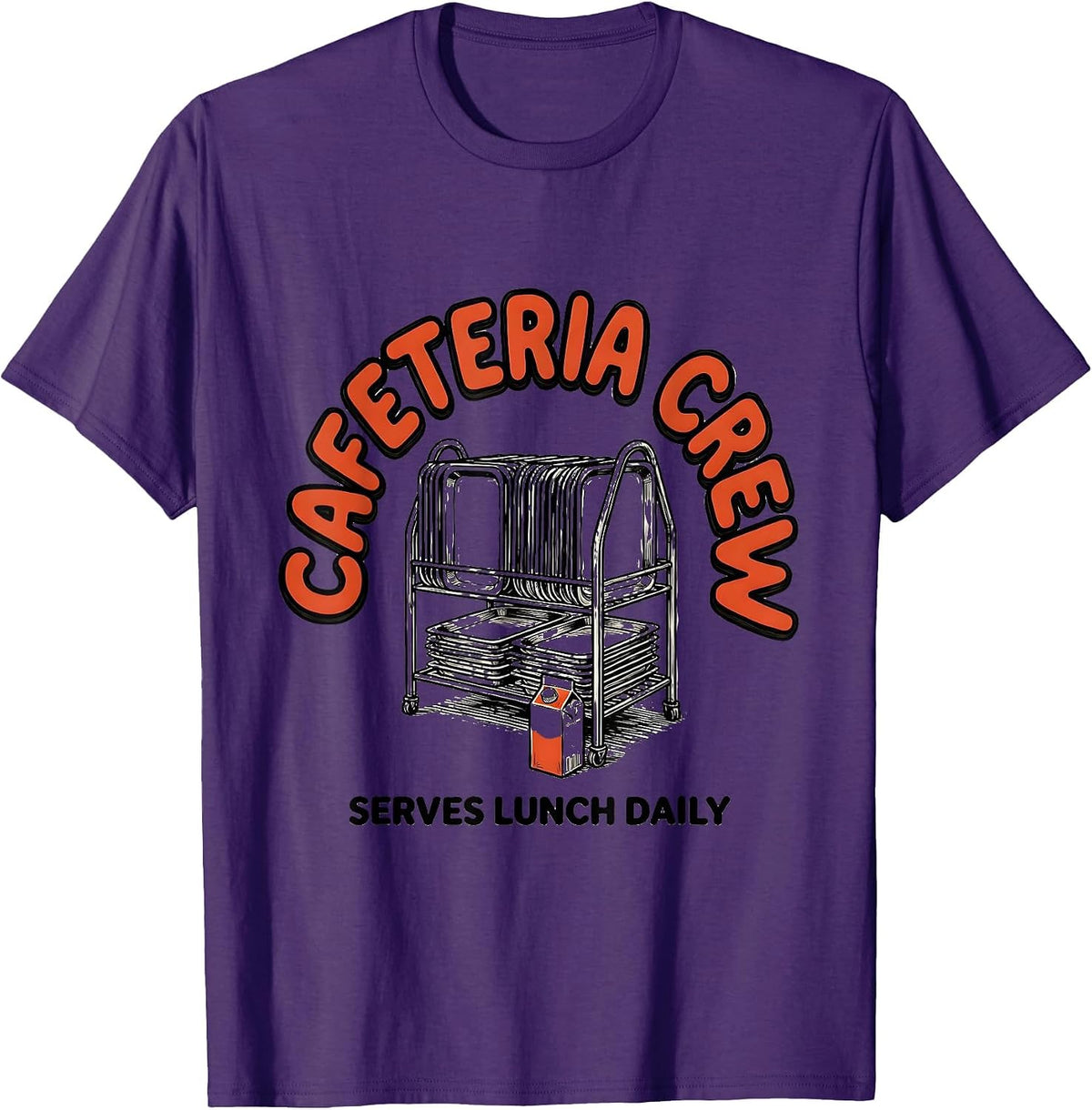 Cafeteria Crew Serves Lunch Daily Funny Lunch Lady Back T-Shirt - Purple