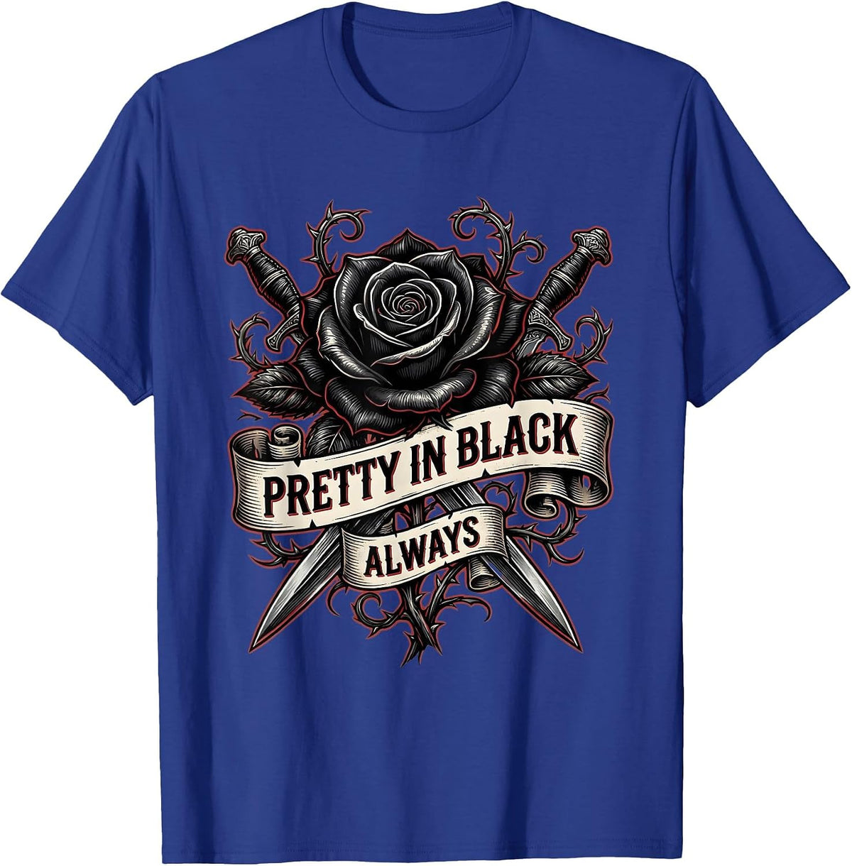 Pretty in Black Always Goth Aesthetic Design T-Shirt - Royal Blue