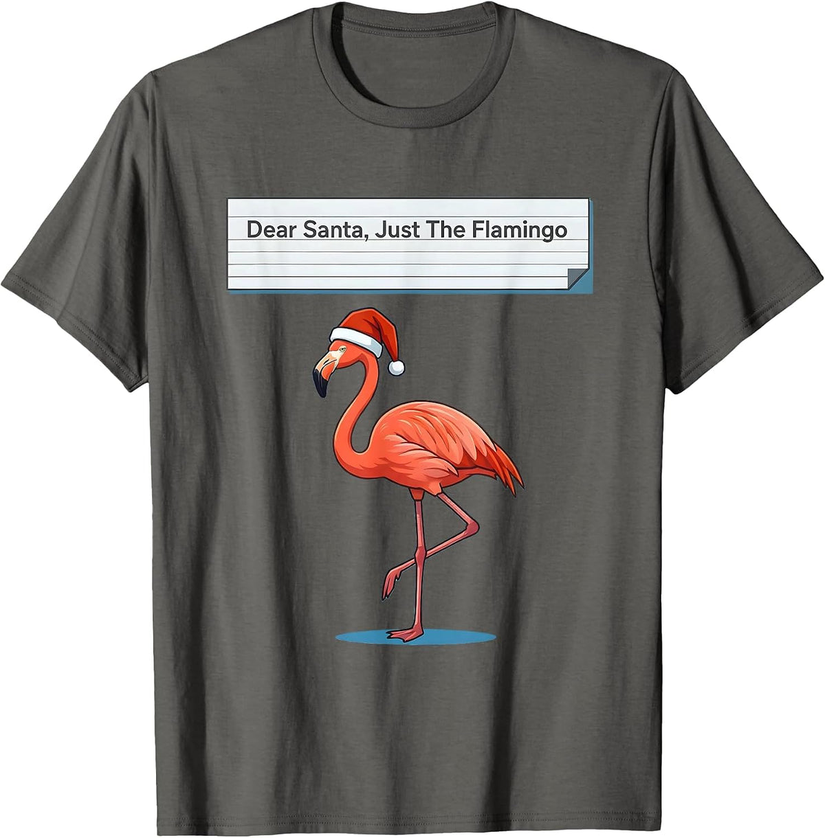 Men's Dear Santa, Just The Flamingo Funny Flamingo Lover Christmas T-Shirt - Asphalt Grey