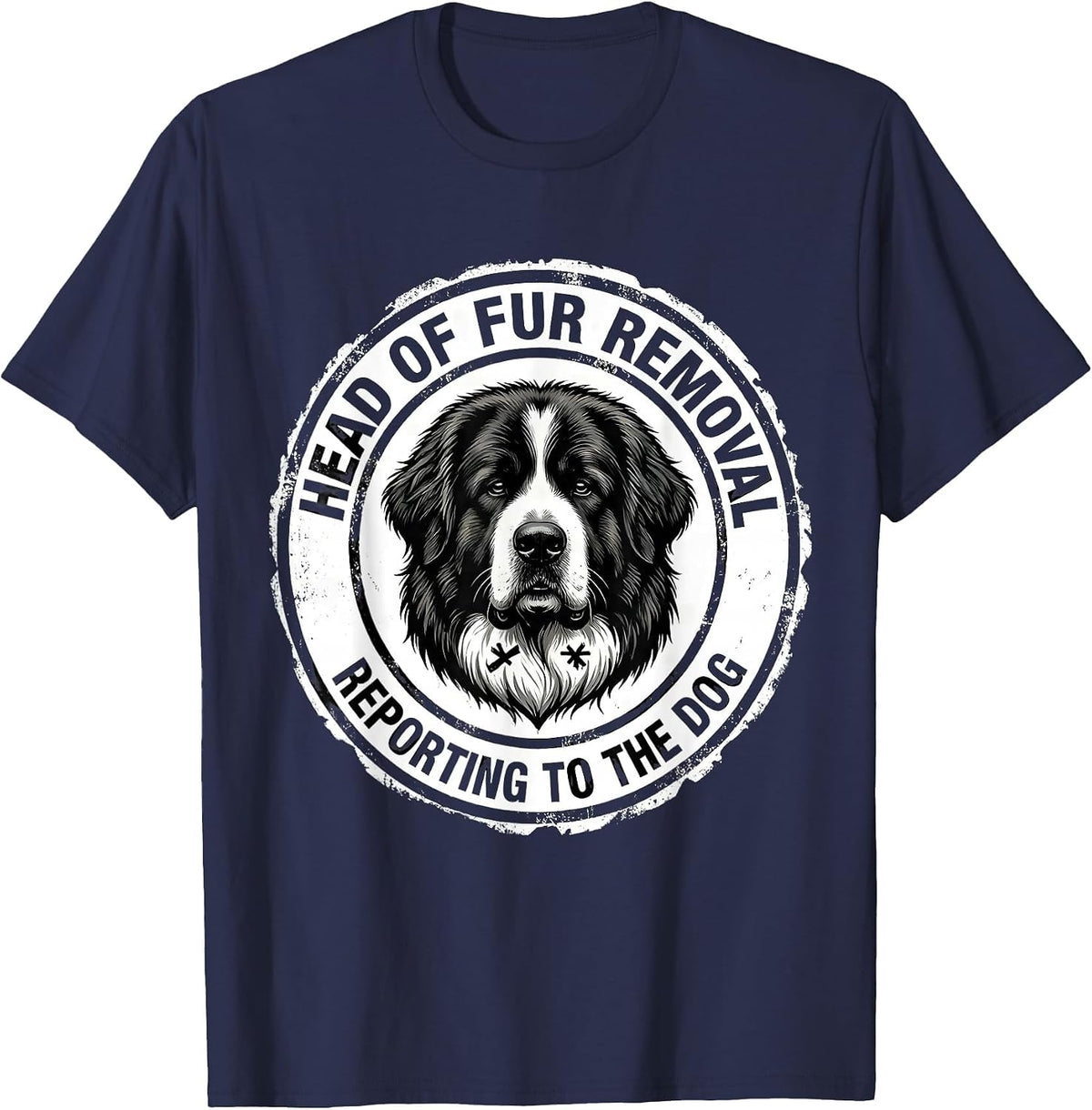 Head Of Fur Removal, Reporting To The Dog Great Pyrenees T-Shirt - Navy Blue