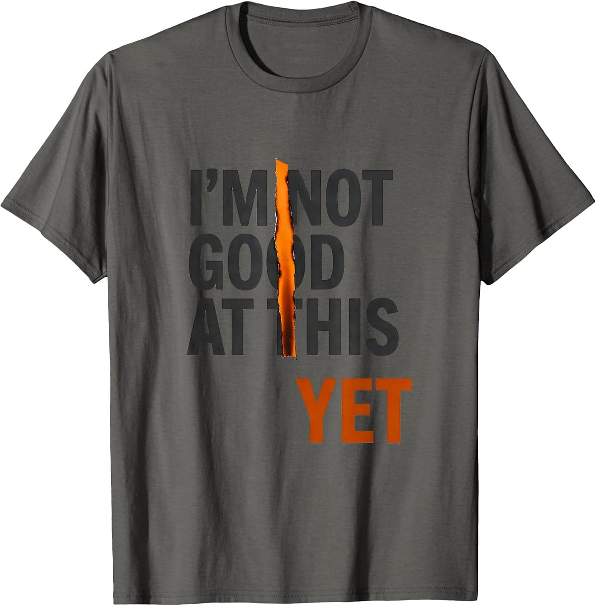 I'm Not Good At This Yet Growth Mindset Teacher Motivation T-Shirt - Asphalt Grey