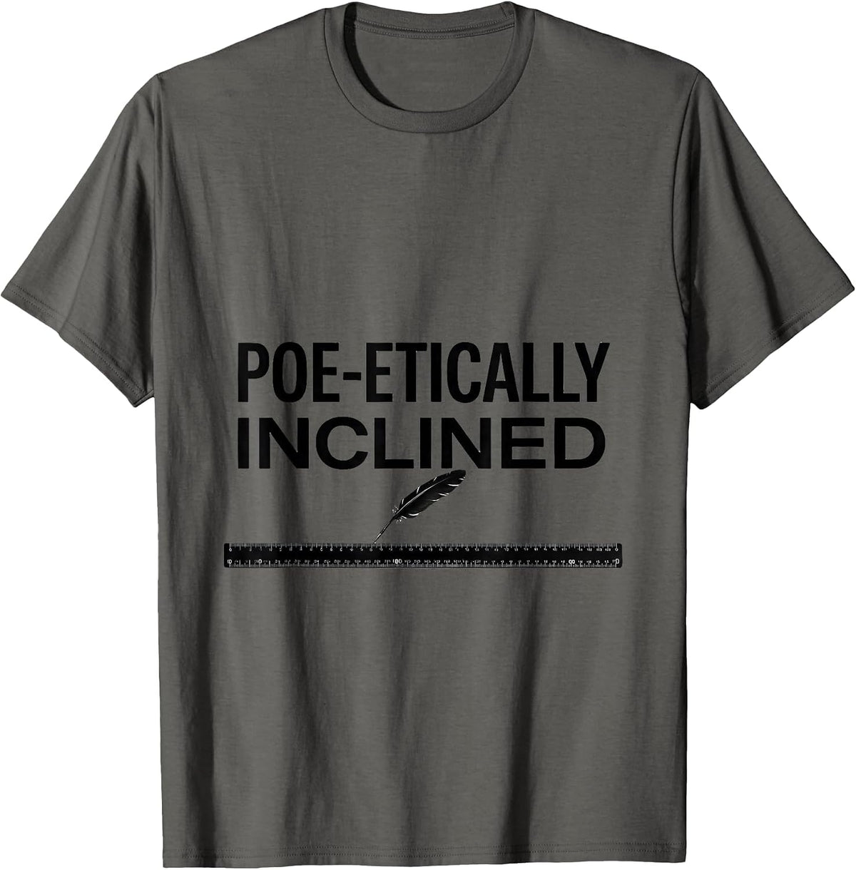 Poe-etically Inclined Literary Humor Edgar Allan Poe Fan T-Shirt - Asphalt Grey