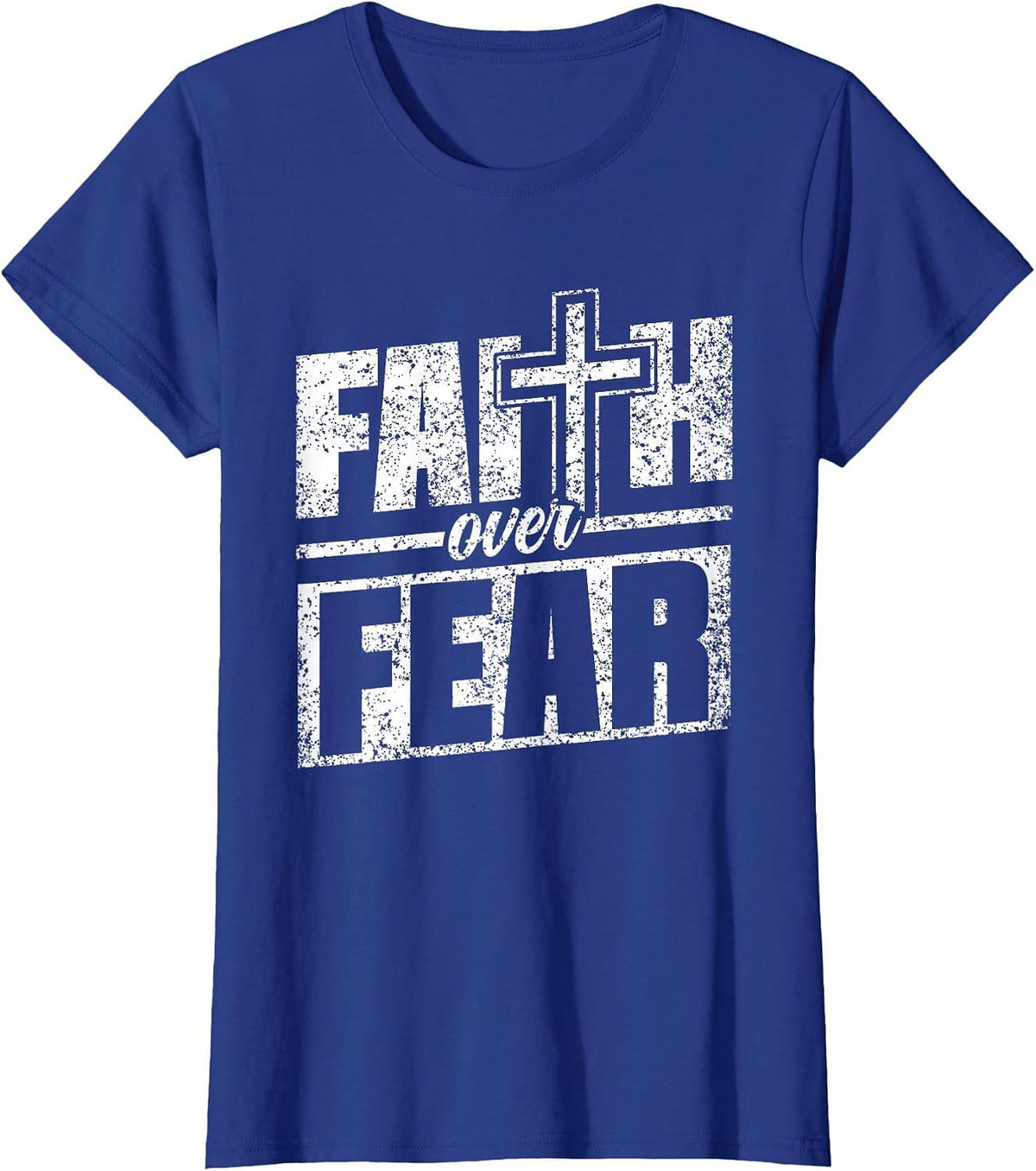 Faith About Fear Christ Religious Christian Christianity T-Shirt - Royal Blue