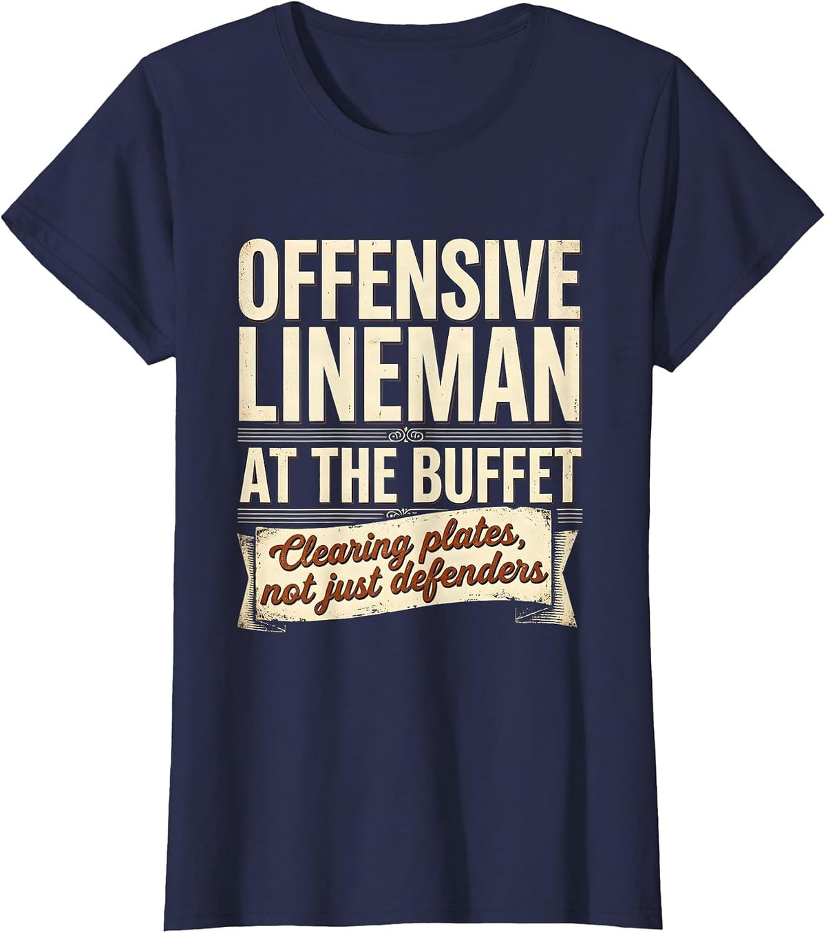Women's Offensive Lineman at the Buffet Football Design T-Shirt - Navy Blue