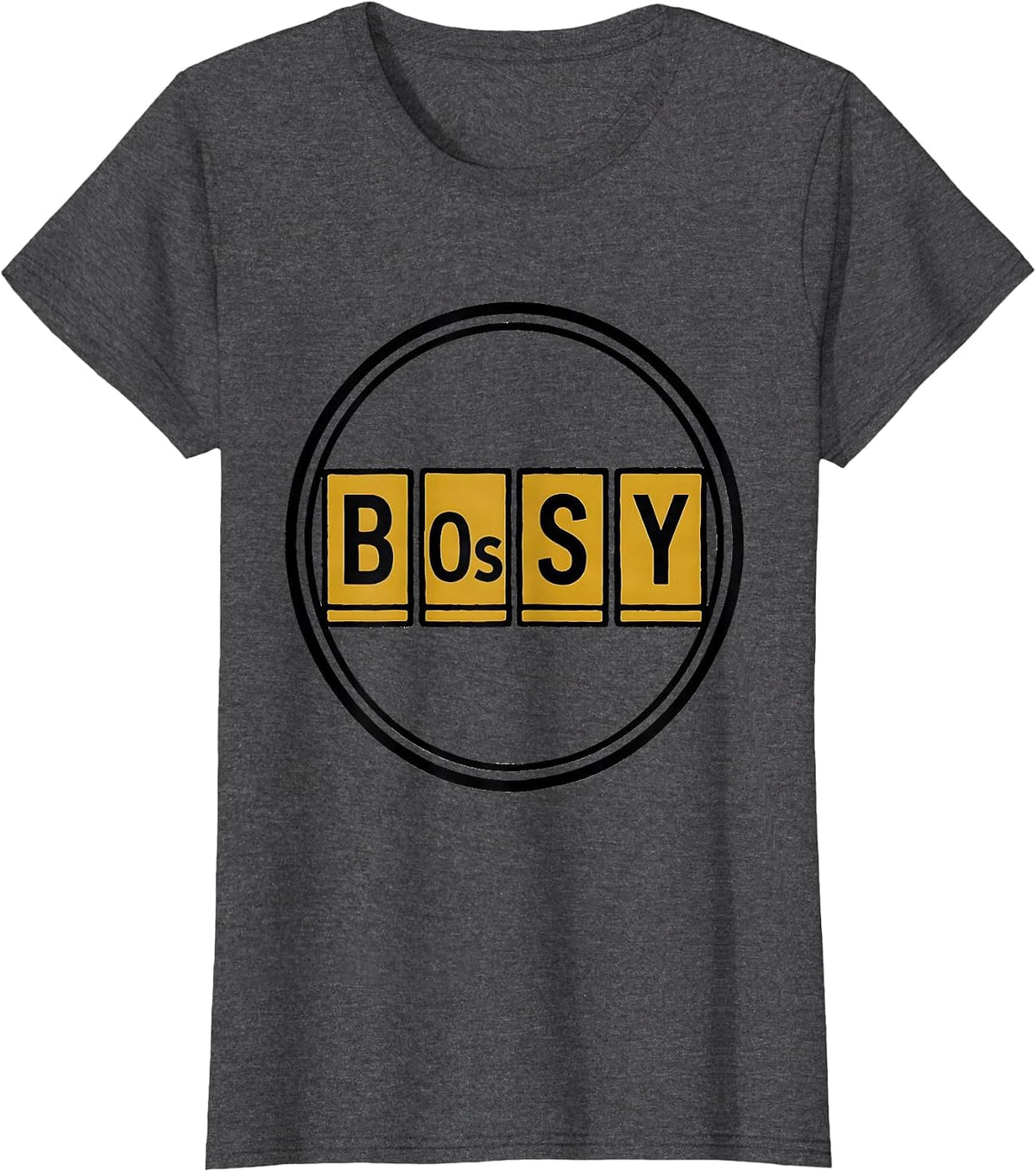 Women's BOSSY Funny Periodic Table Chemistry Science Humor T-Shirt - Dark Heather Grey