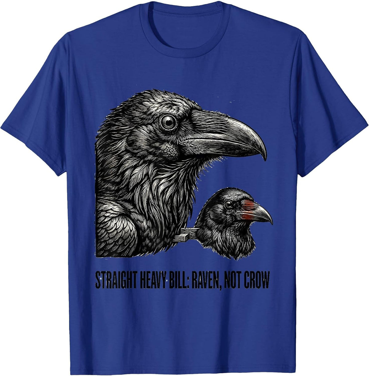 Straight Heavy Bill Raven Not Crow Vintage Bird Lover Humor T-Shirt - Royal Blue