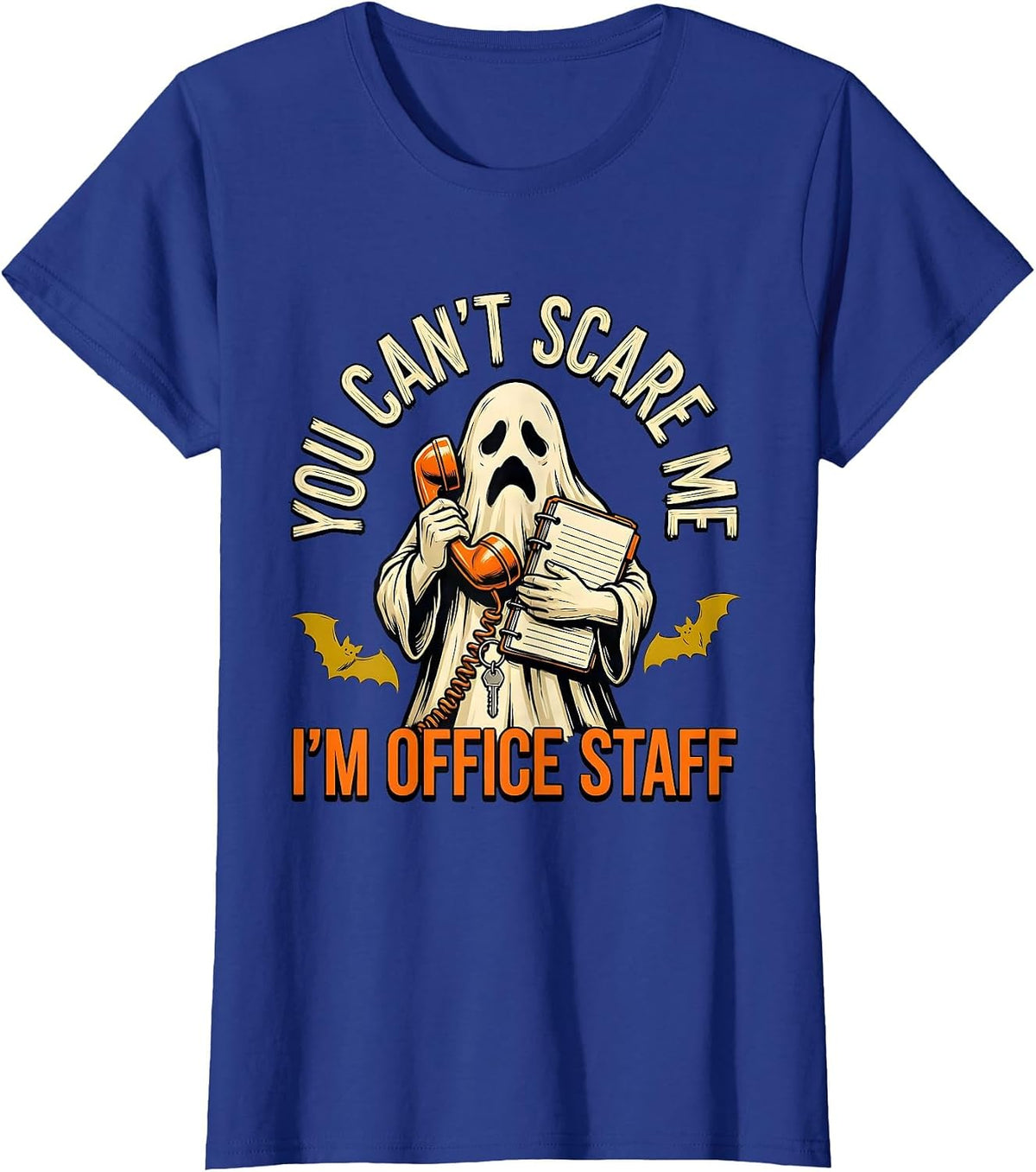 Women's You Can't Scare Me I'm Office Staff Funny Ghost Halloween T-Shirt - Royal Blue