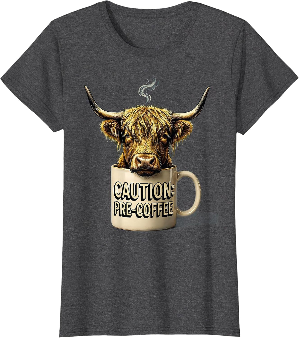 Women's Caution Pre-Coffee Funny Highland Cow Novelty Coffee Lover T-Shirt - Dark Heather Grey