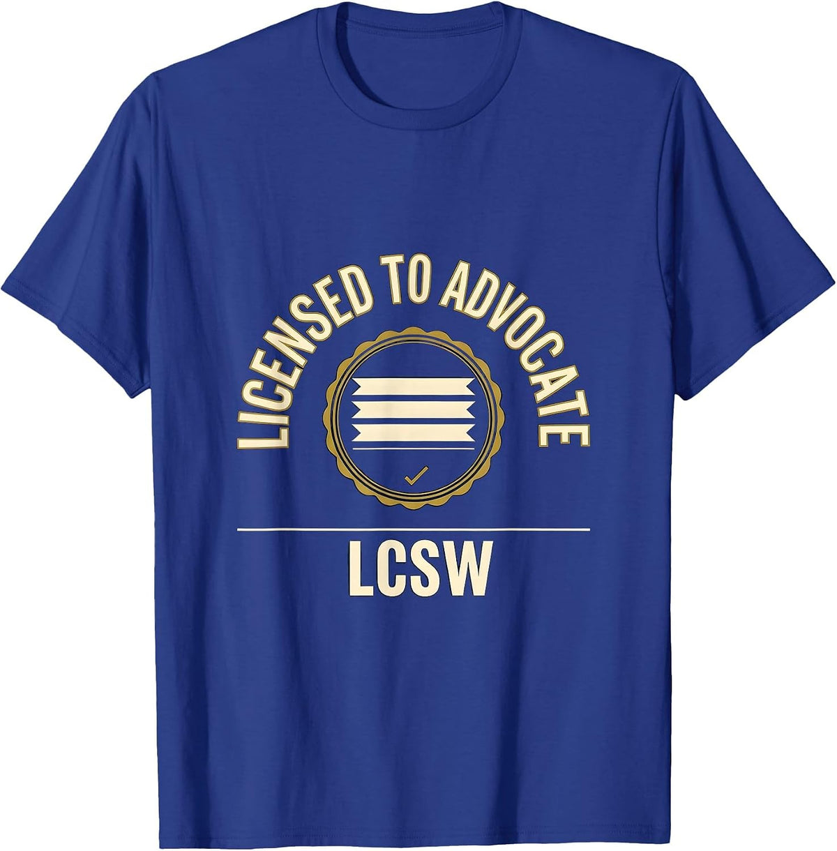 Men's Licensed To Advocate Emblem Social Worker LCSW Graduation T-Shirt - Royal Blue