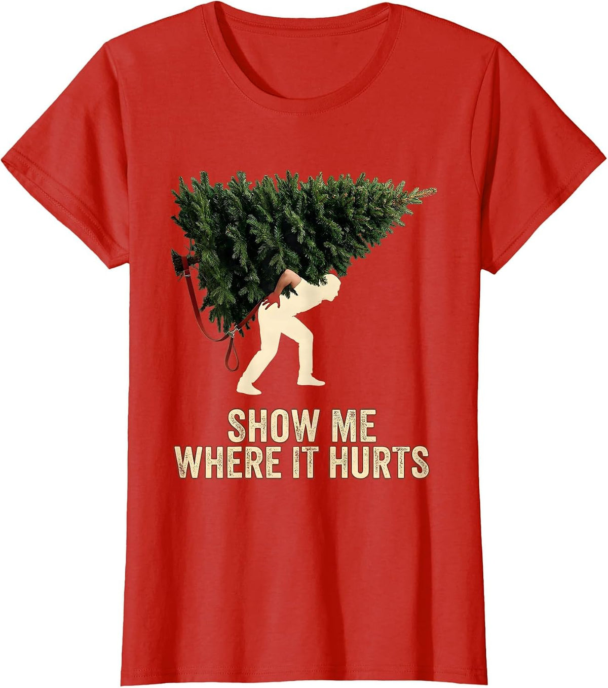 Show Me Where It Hurts Bold Condensed Christmas Rehab Humor T-Shirt - Red