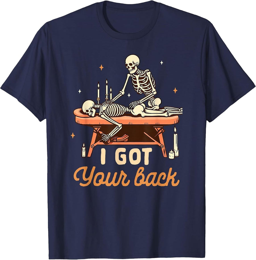 Massage Therapist Massage Therapy Skeleton I Got Your Back T-Shirt - Navy Blue