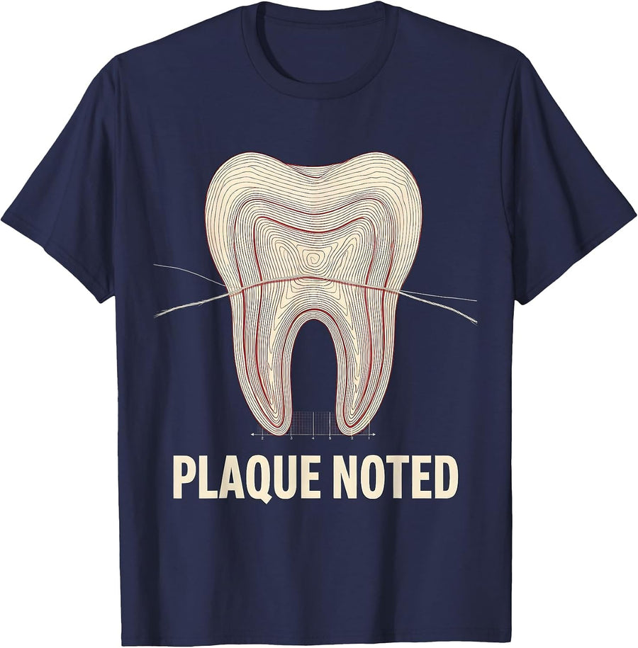 Plaque Noted Funny Dental Hygienist Humor National Dental T-Shirt - Navy Blue