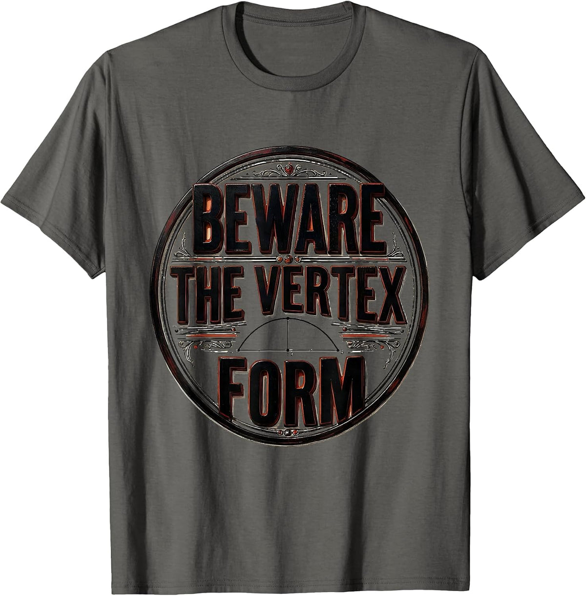 Beware The Vertex Form Funny Math Teacher Halloween Costume T-Shirt - Asphalt Grey