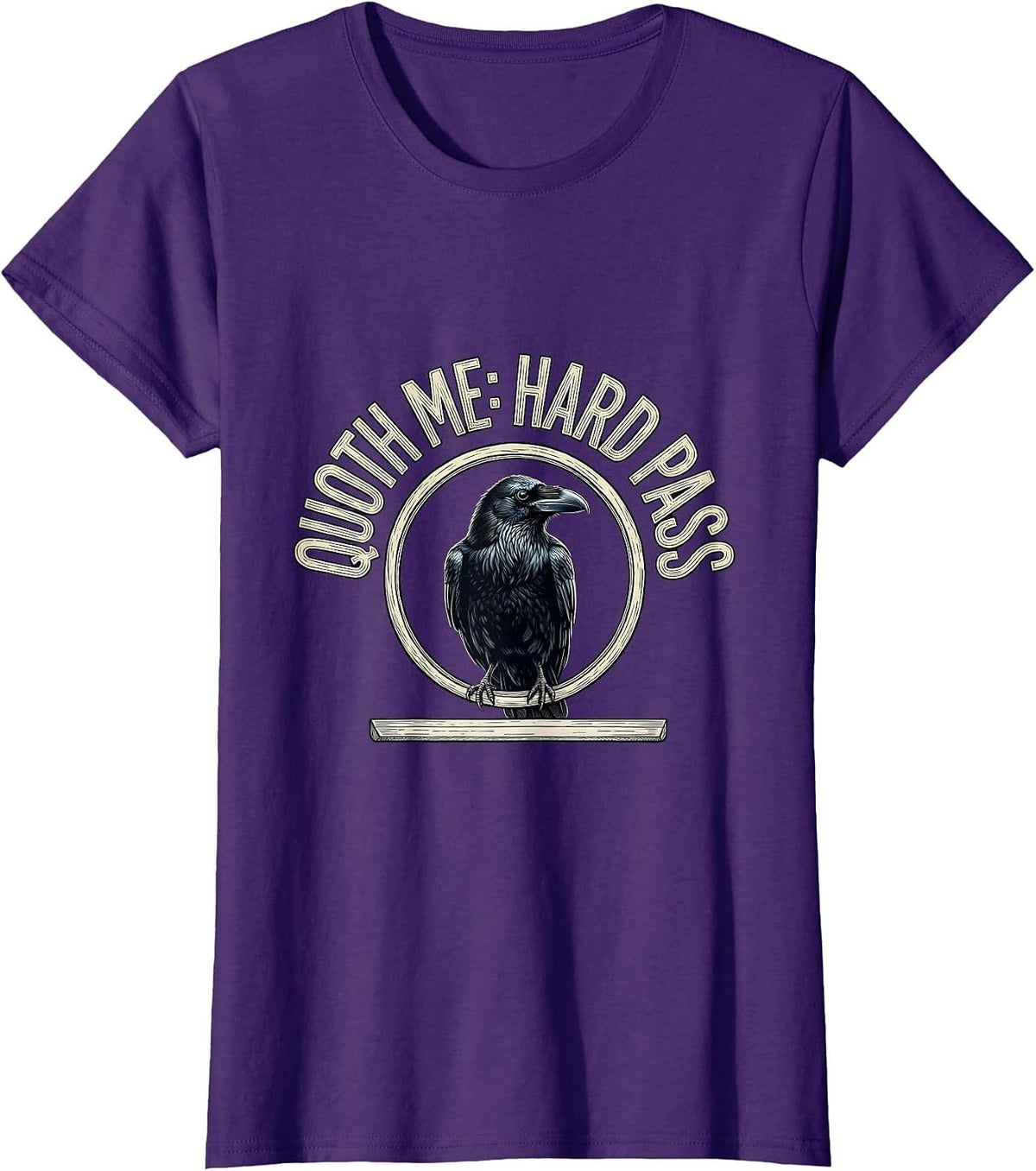 Women's Quoth Me: Hard Pass Gothic Literary Humor Raven T-Shirt - Purple