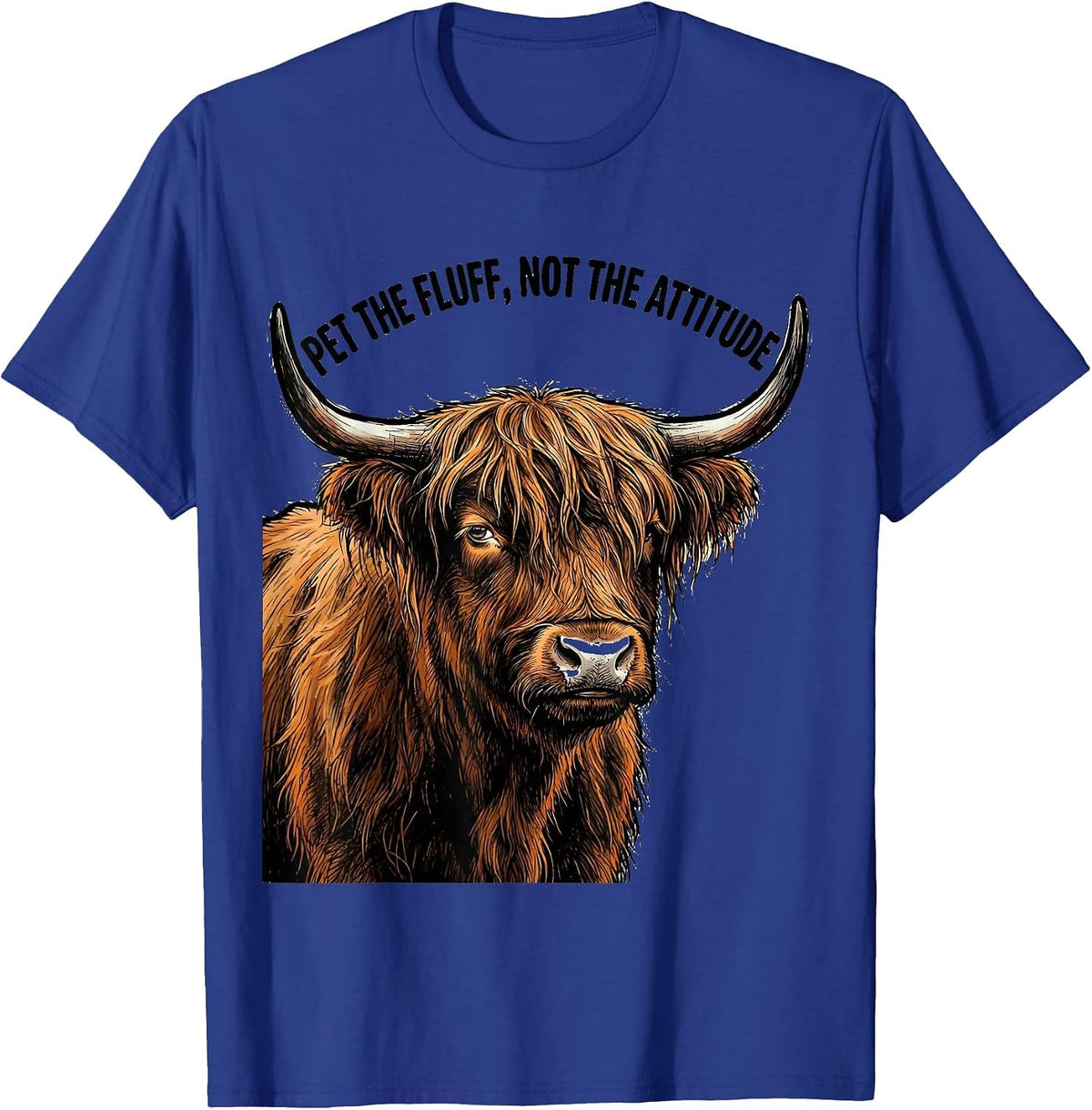 Men's Pet The Fluff Not The Attitude Funny Highland Cow Sassy Cute T-Shirt - Royal Blue