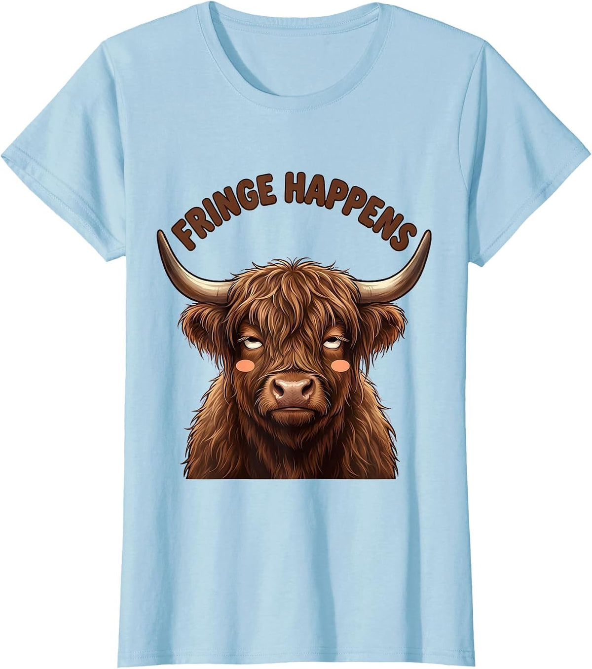Fringe Happens Cute Kawaii Highland Cow Farm Animal Lover T-Shirt - Baby Blue