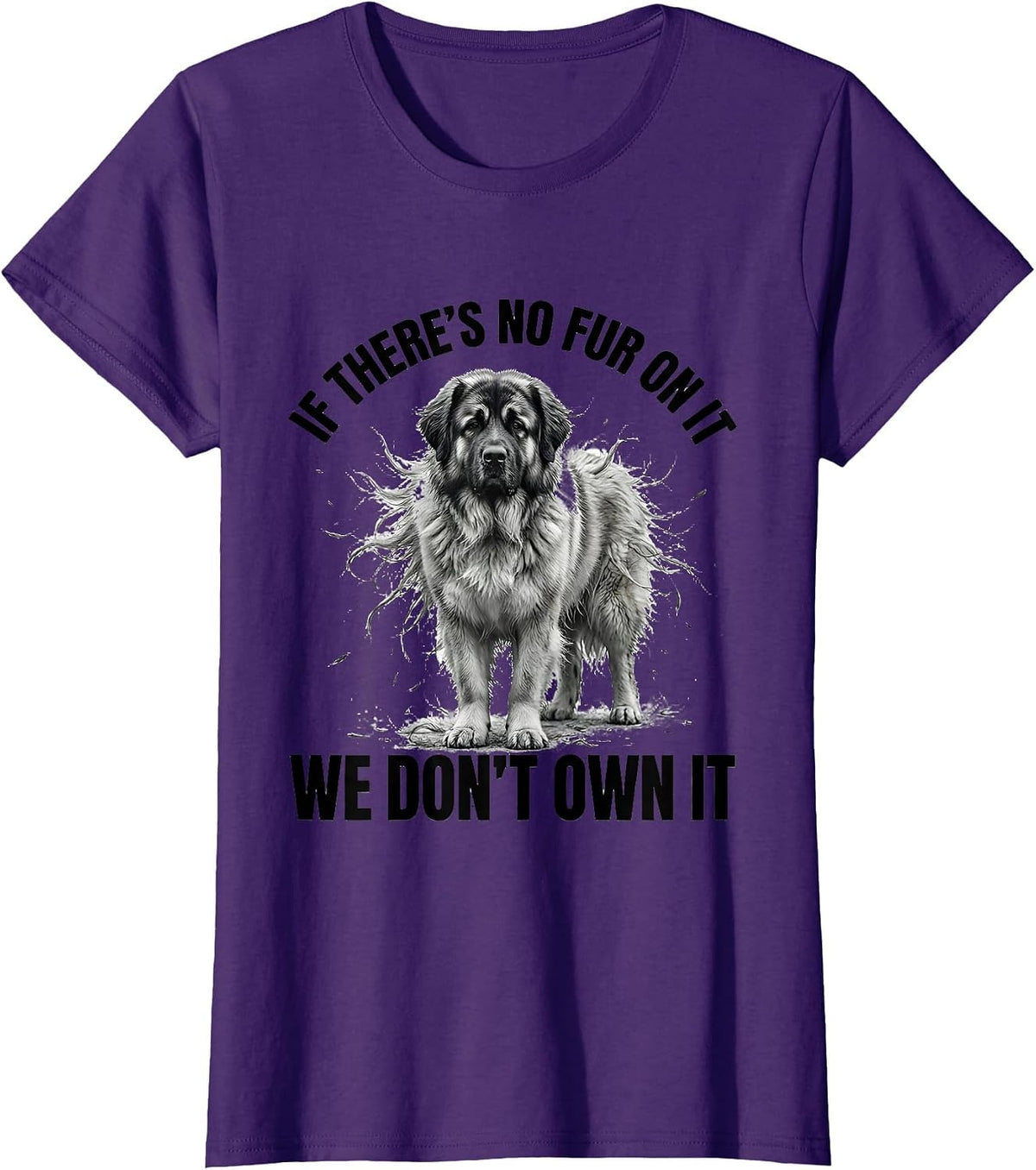 Women's If There's No Fur On It, We Don't Own It Great Pyrenees T-Shirt - Purple
