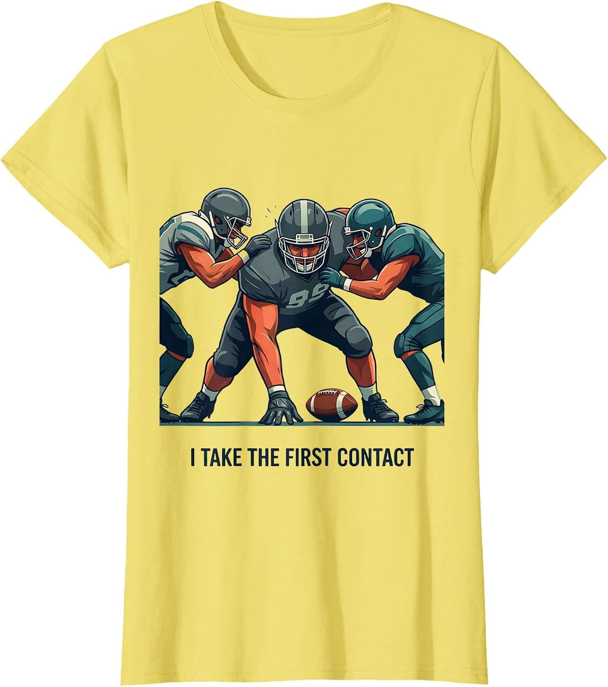 I Take The First Contact Funny Football Lineman Humor T-Shirt - Lemon Yellow