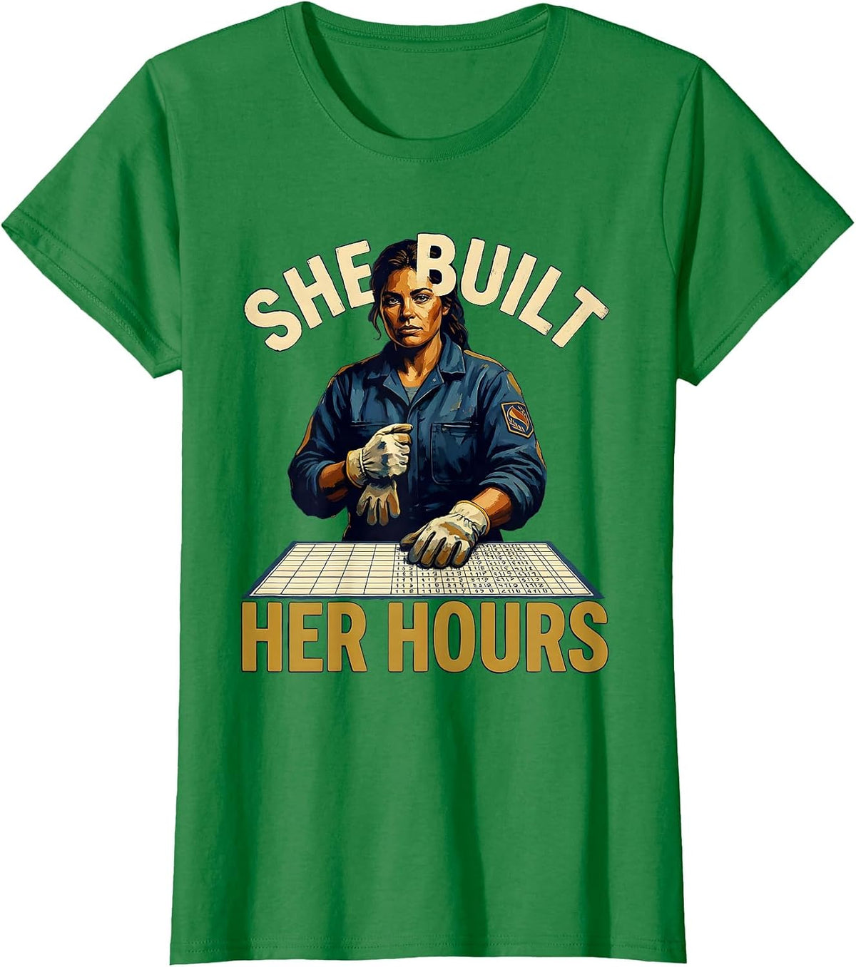 She Built Her Hours Union Strong Labor Day Worker Pride T-Shirt - Kelly Green