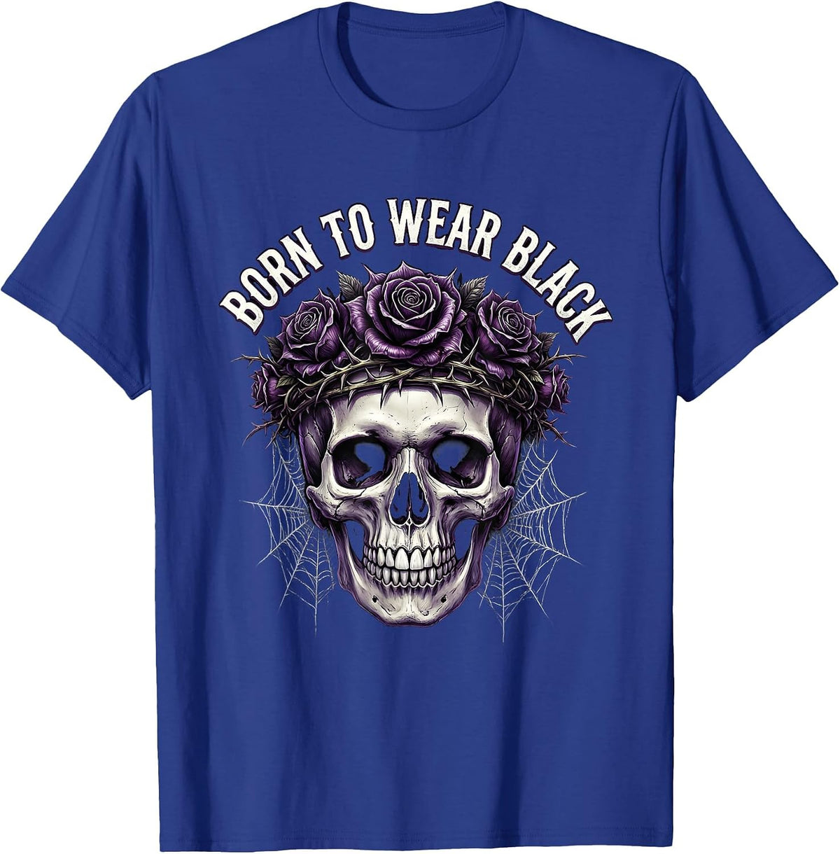Born to Wear Black Gothic Dark Aesthetic Design T-Shirt - Royal Blue