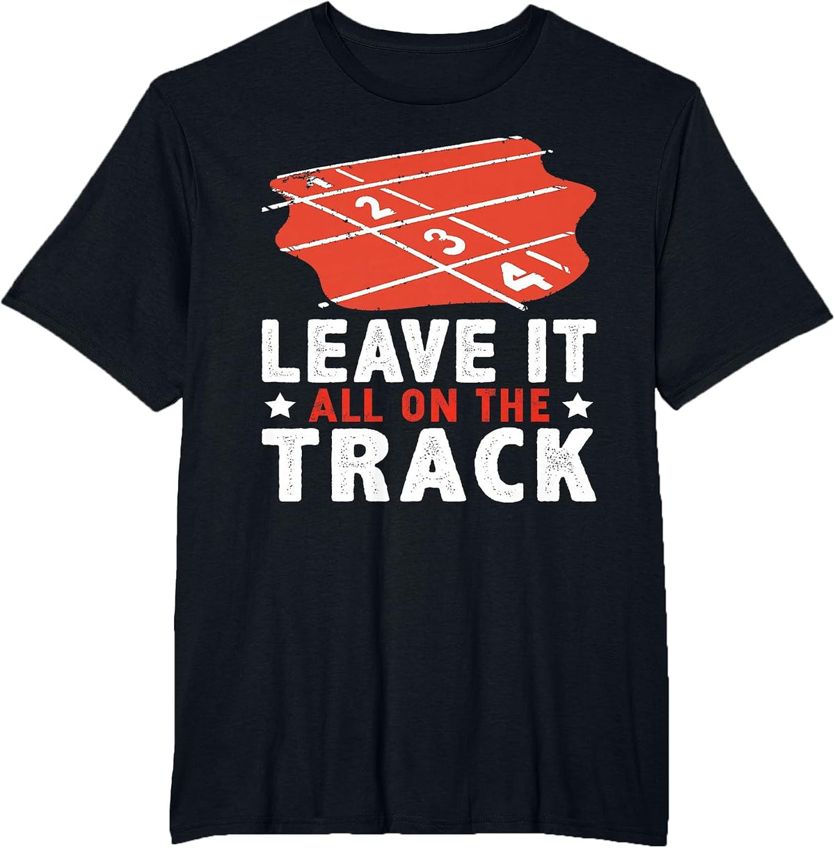 Leave It All On The Track Track and Field T-Shirt - Black