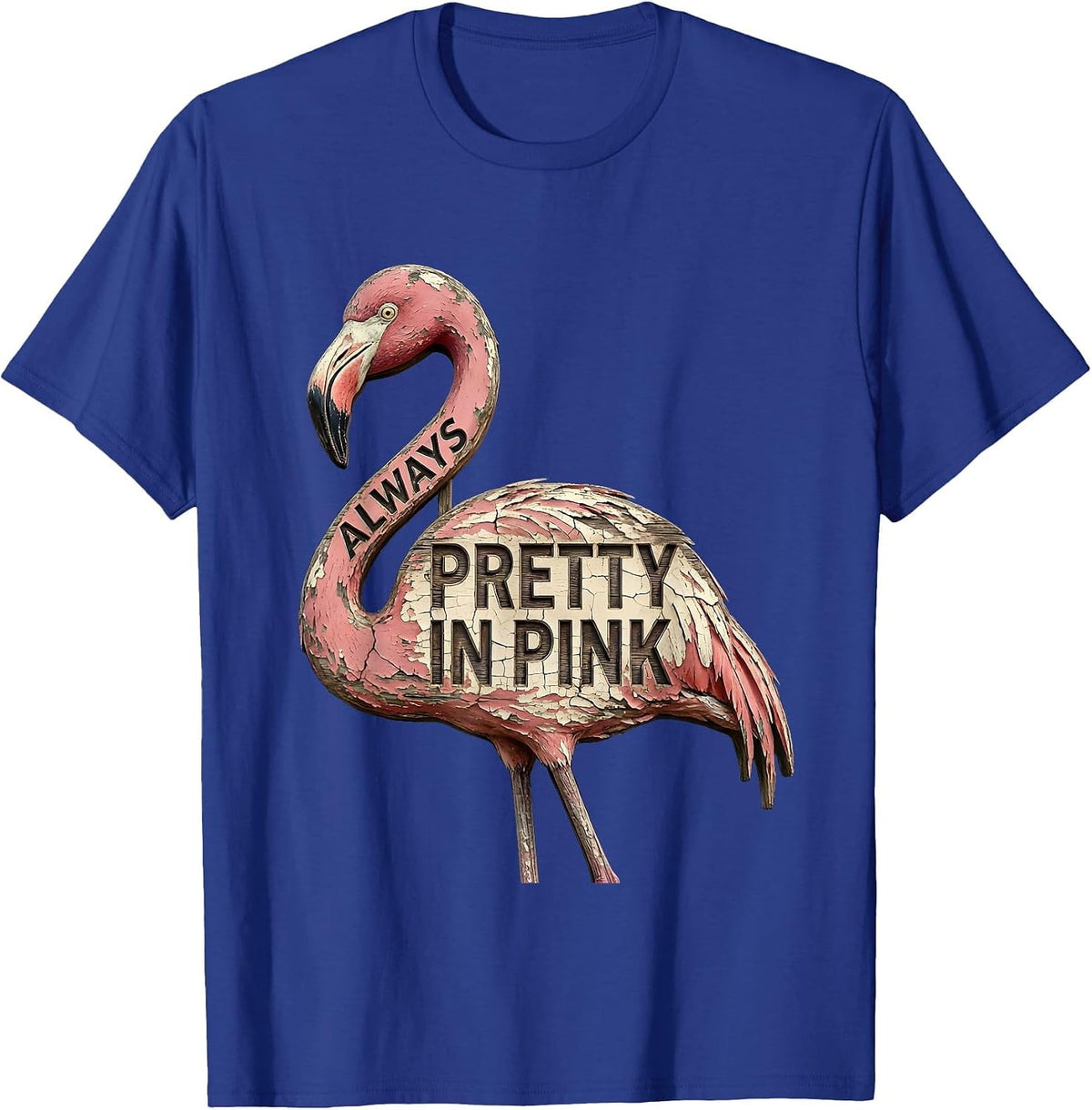 Men's Pretty in Pink Always Flamingo Design T-Shirt - Royal Blue