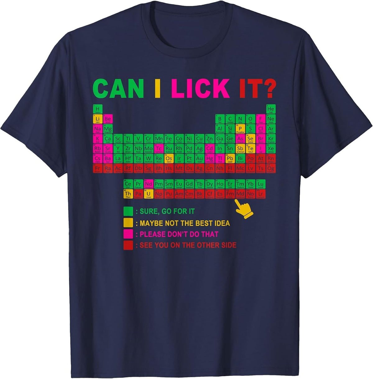 Can I Lick It Periodic Table Chart Science Teacher Funny T-Shirt - Navy Blue