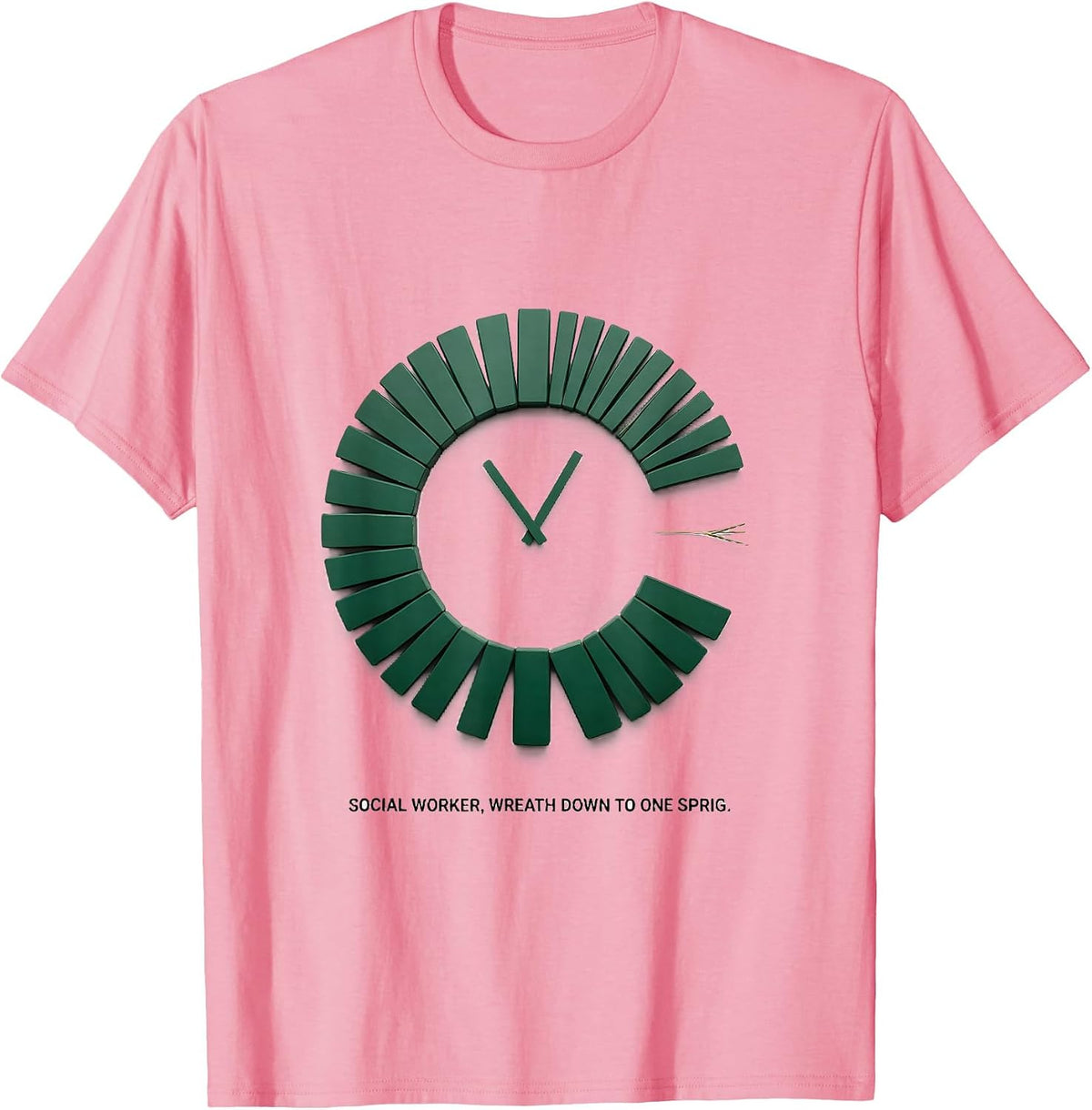 Men's Social Worker, Wreath Down To One Sprig Funny T-Shirt - Pink