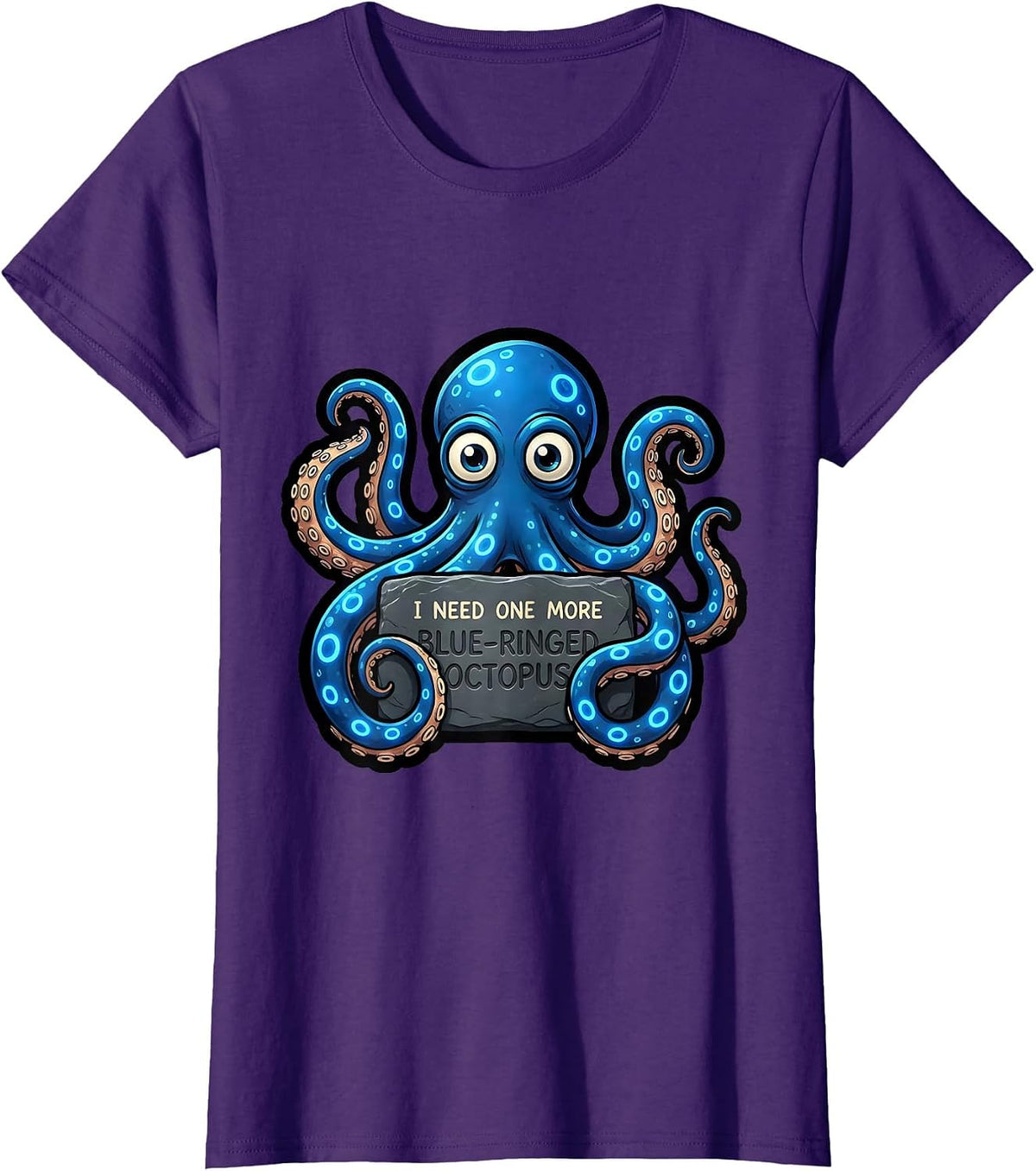 Women's I Need One More Blue-Ringed Octopus Funny Sea Creature T-Shirt - Purple