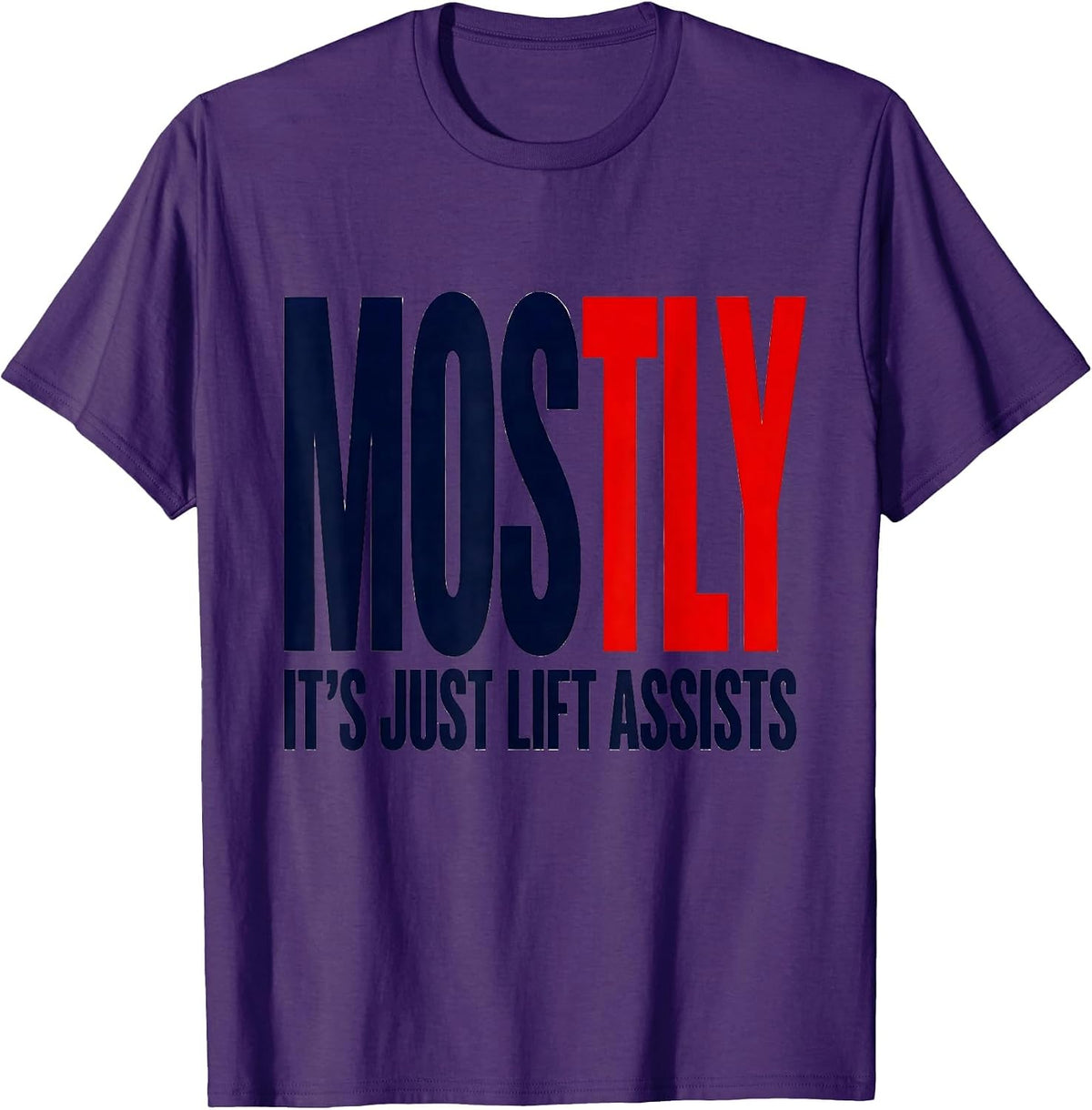 Men's Mostly It's Just Lift Assists Funny EMT Paramedic EMS Humor T-Shirt - Purple
