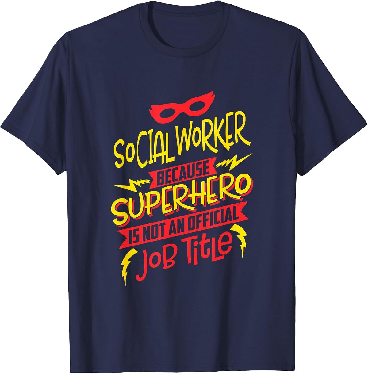 Social Worker Because Superhero Not A Job Title T-Shirt T-Shirt - Navy Blue