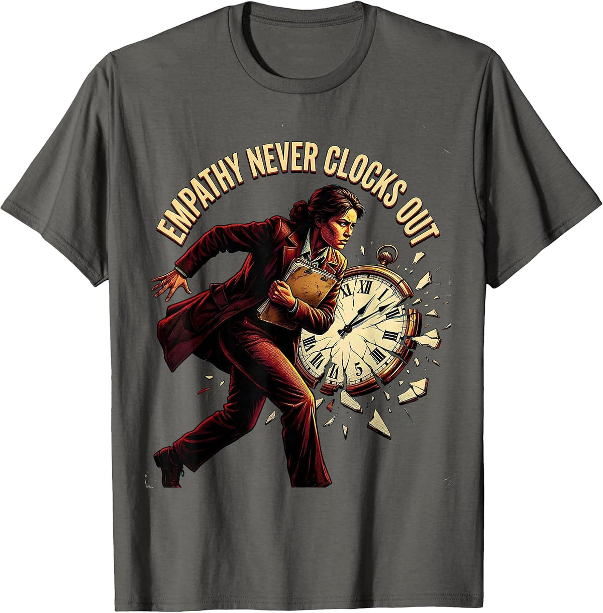 Empathy Never Clocks Out Social Worker Design T-Shirt - Asphalt Grey