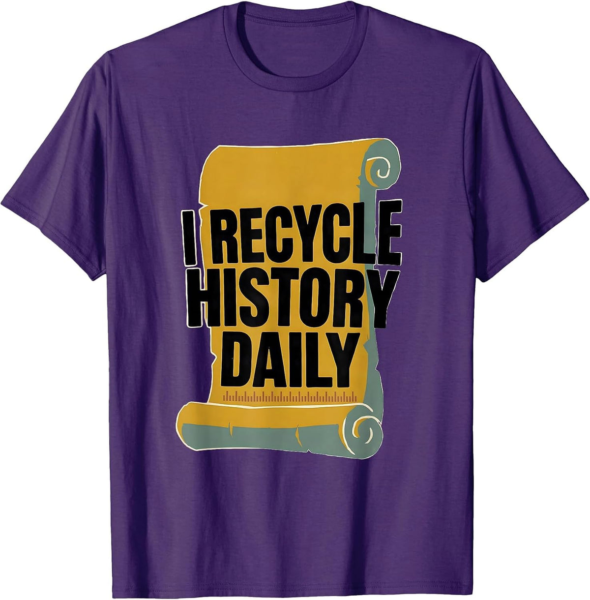 Men's I Recycle History Daily Funny History Teacher Back To School T-Shirt - Purple