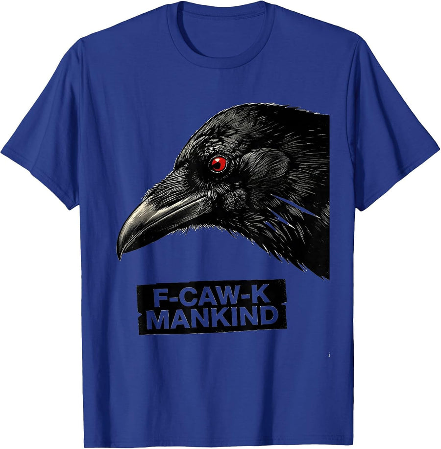 F-Caw-K Mankind Dark Humor Crow Lover Gothic Vintage T-Shirt - Royal Blue
