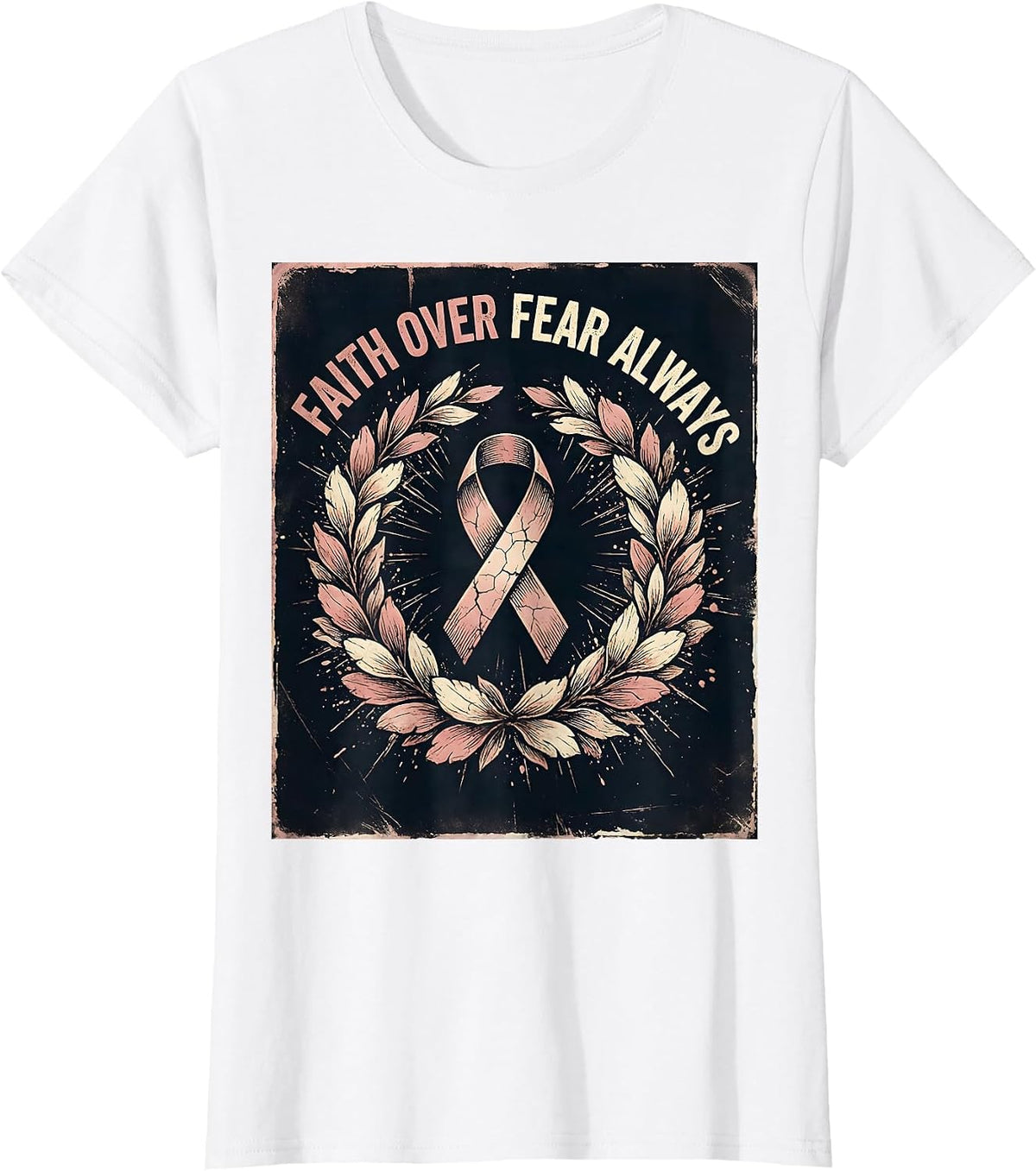Women's Faith Over Fear Always Breast Cancer Awareness T-Shirt - White