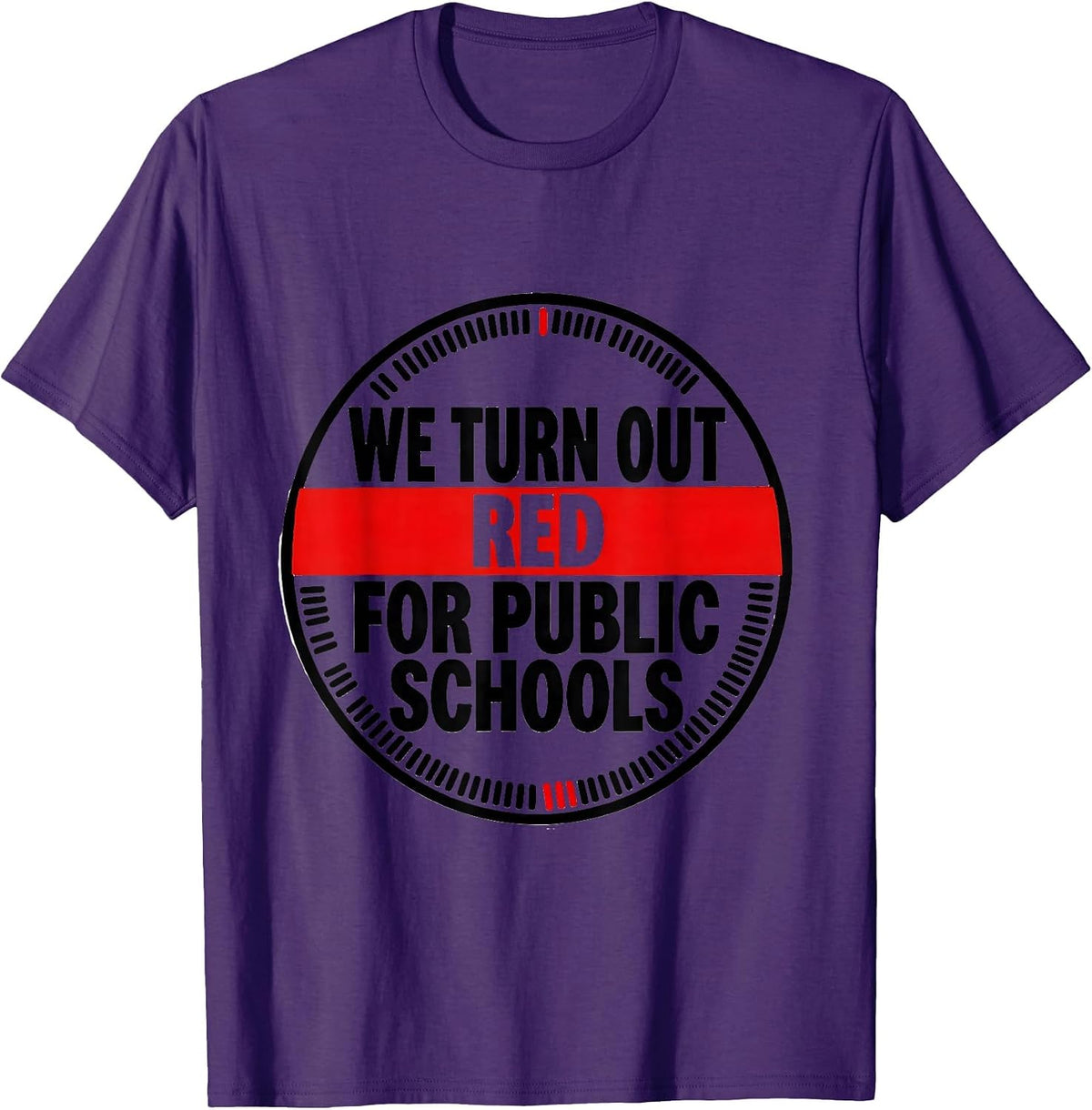 Men's We Turn Out Red For Public Schools Teacher Protest Red T-Shirt - Purple