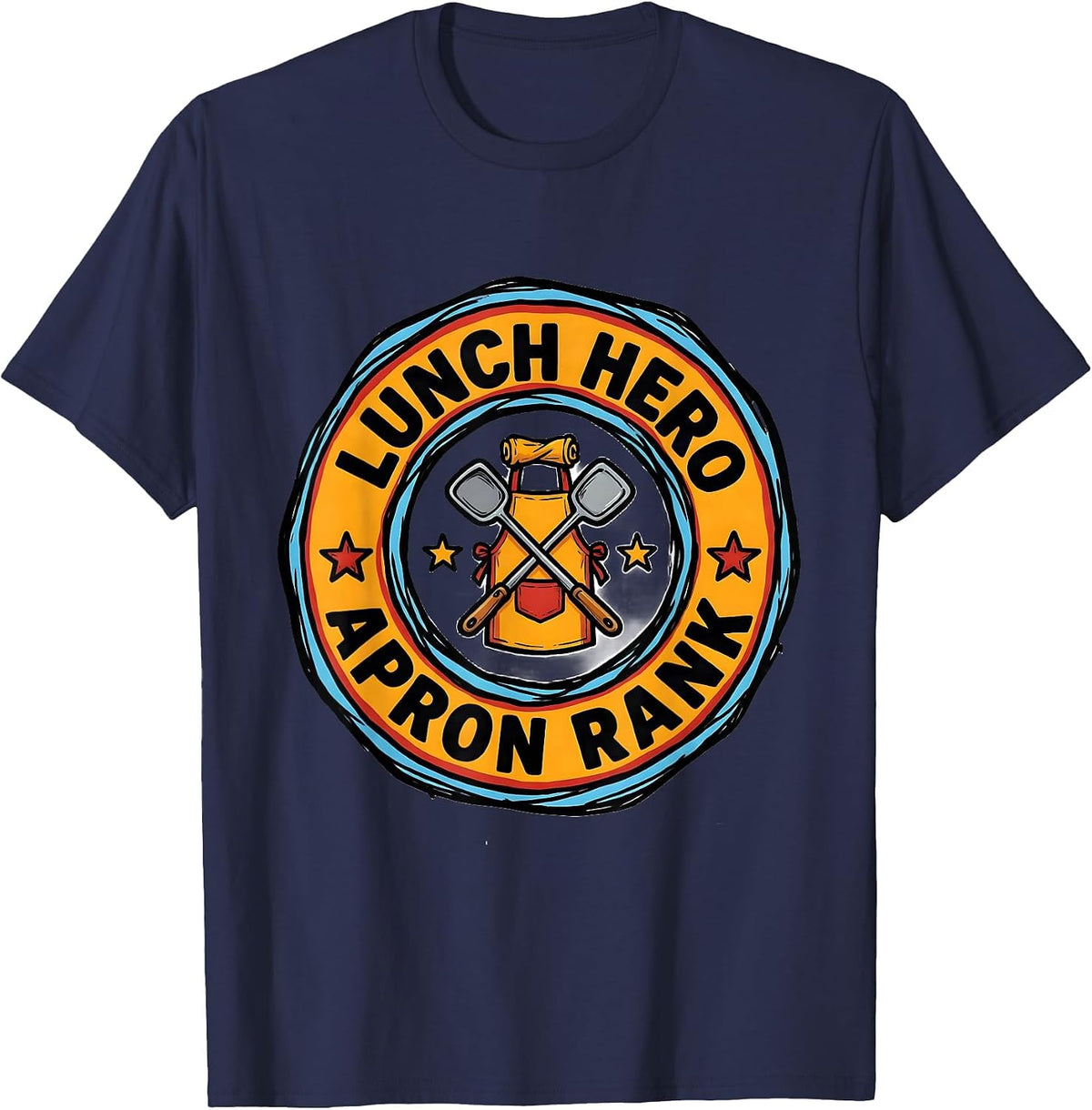 Men's Lunch Hero Apron Rank Funny Lunch Lady Cafeteria Crew Back T-Shirt - Navy Blue