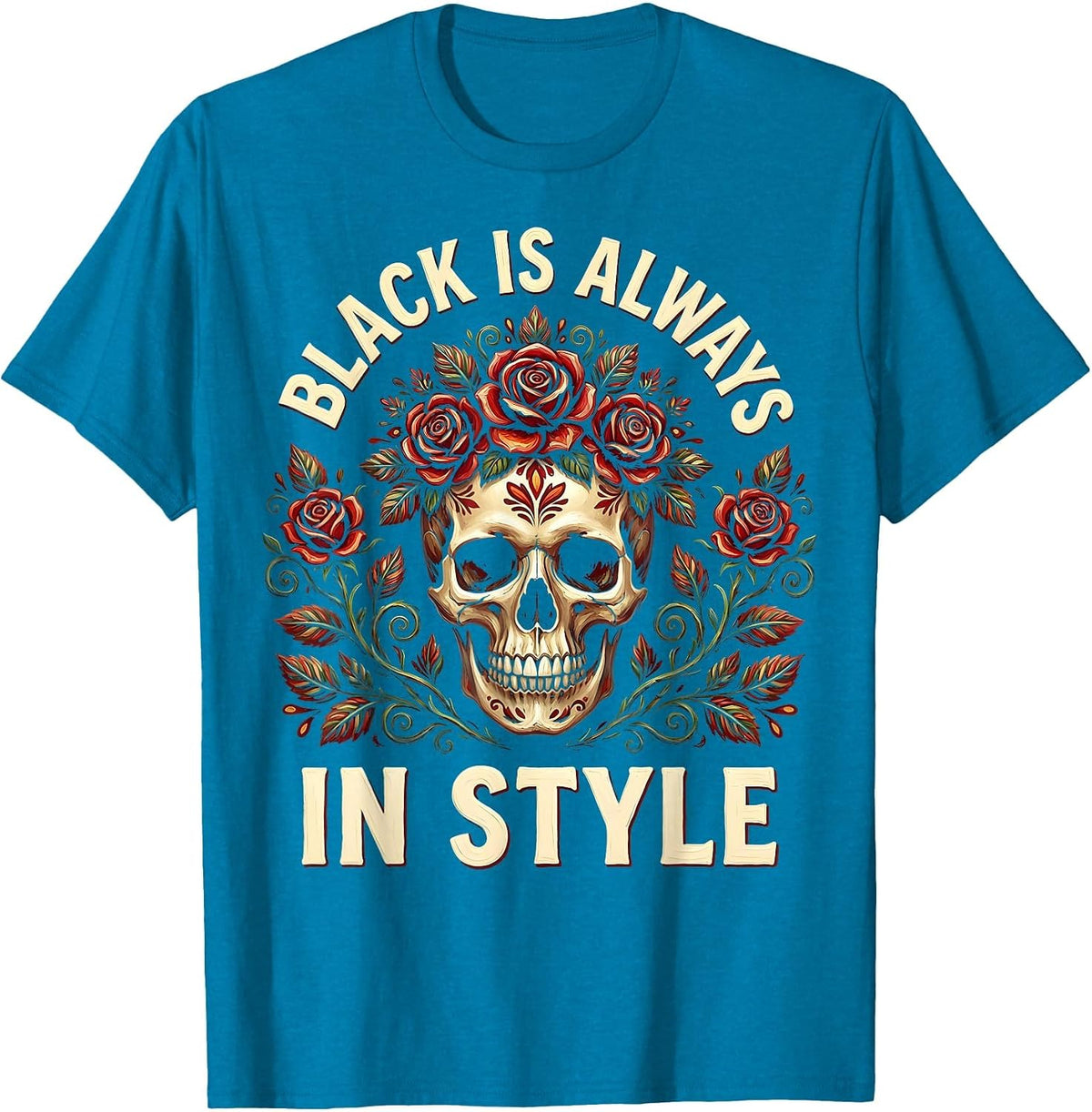 Black Is Always In Style Gothic Dark Aesthetic Design T-Shirt - Sapphire Blue
