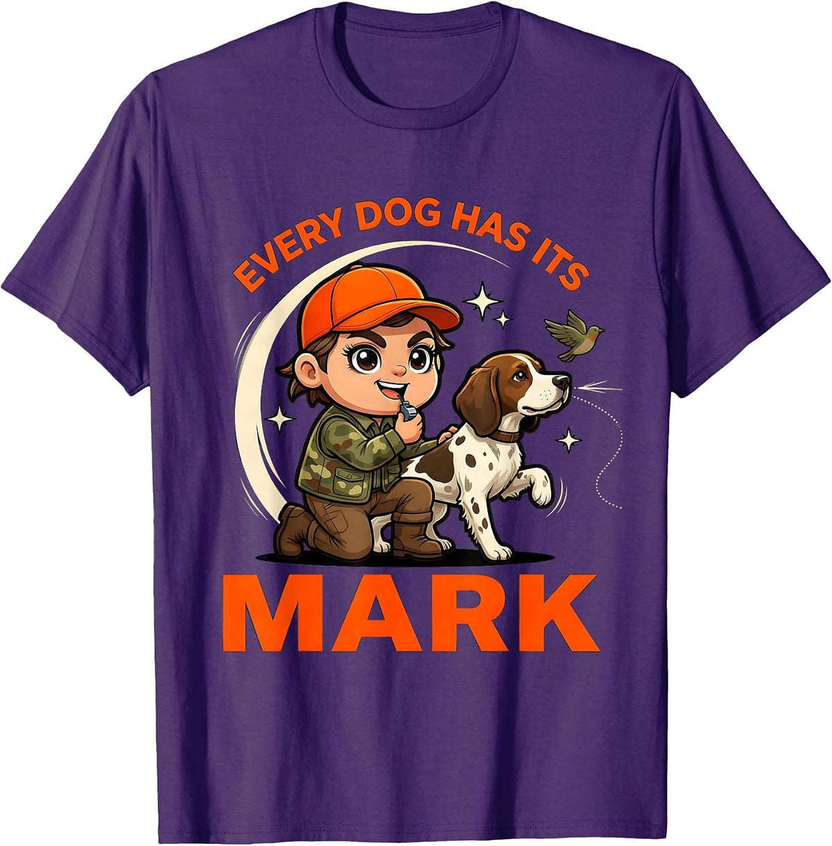 Men's EVERY DOG HAS ITS MARK Funny Gun Dog Hunter Hunting Season T-Shirt - Purple
