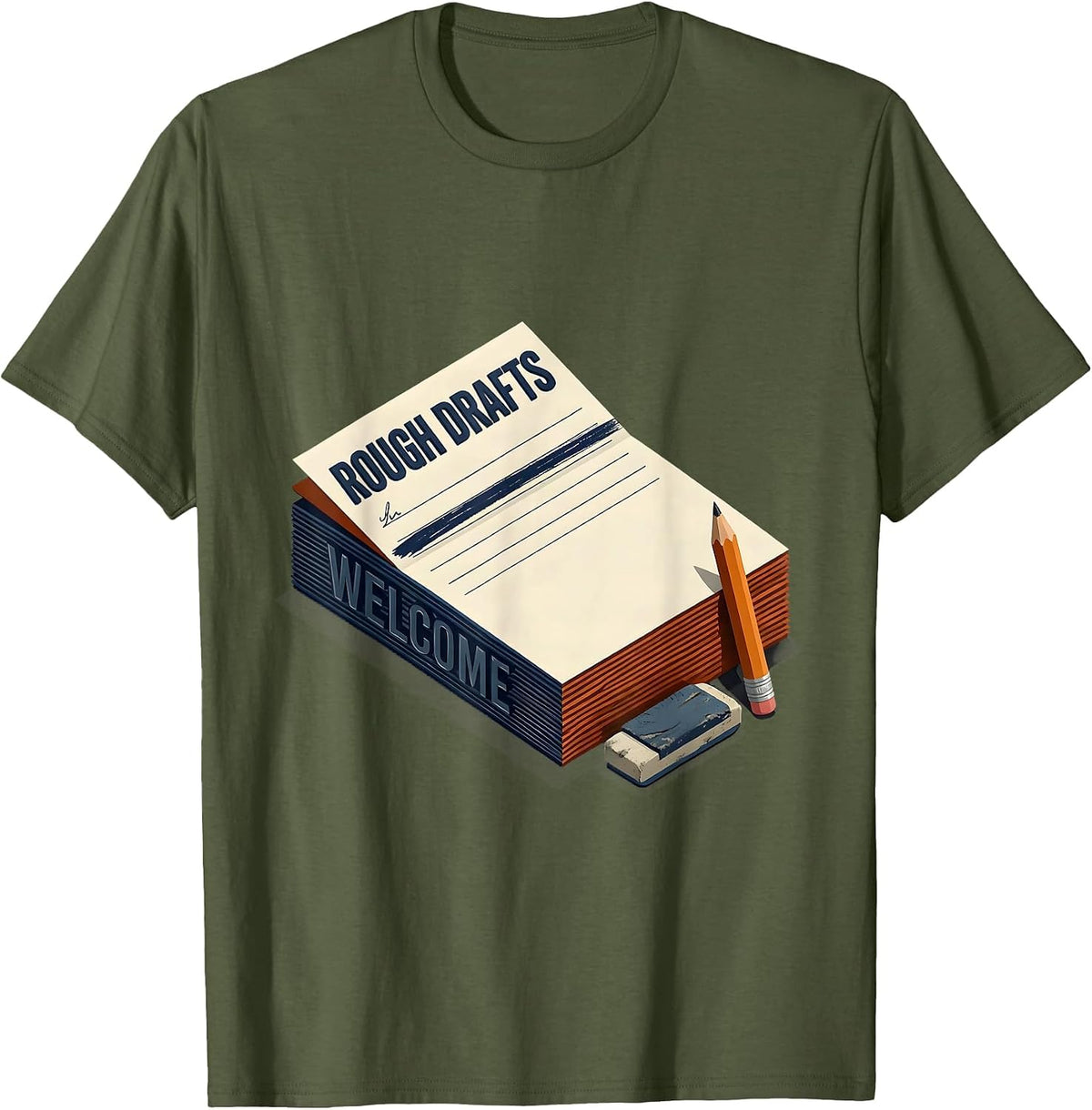 Rough Drafts Welcome Motivational Growth Mindset Teacher T-Shirt - Olive Green