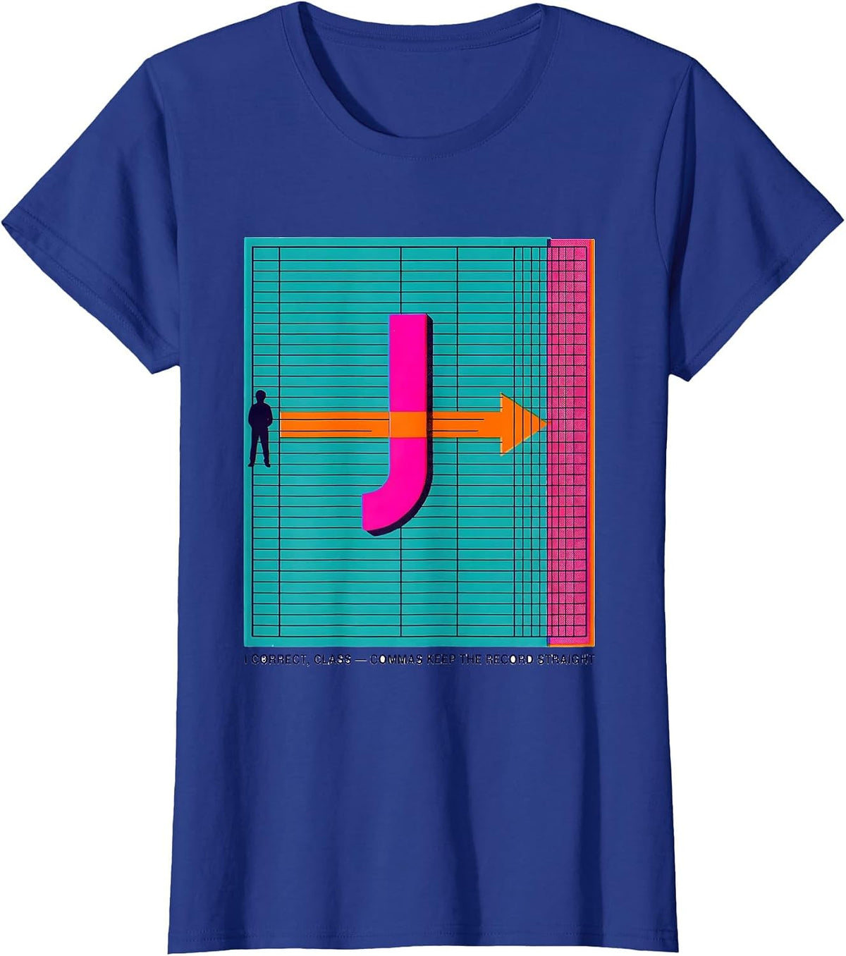 Women's I Correct Class Commas Keep The Record Straight Funny T-Shirt - Royal Blue