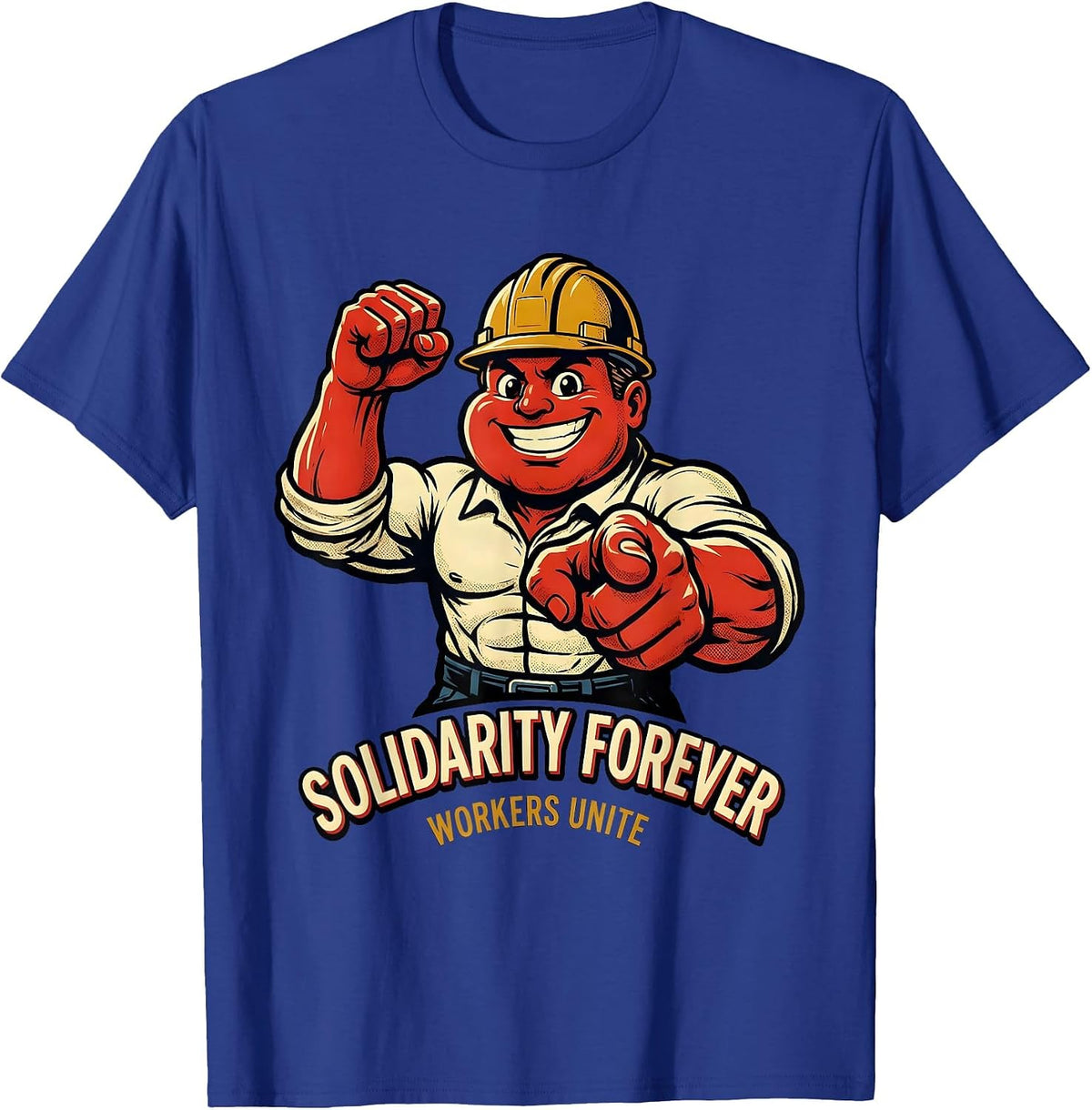 Men's Solidarity Forever Workers Unite Labor Day Design T-Shirt - Royal Blue