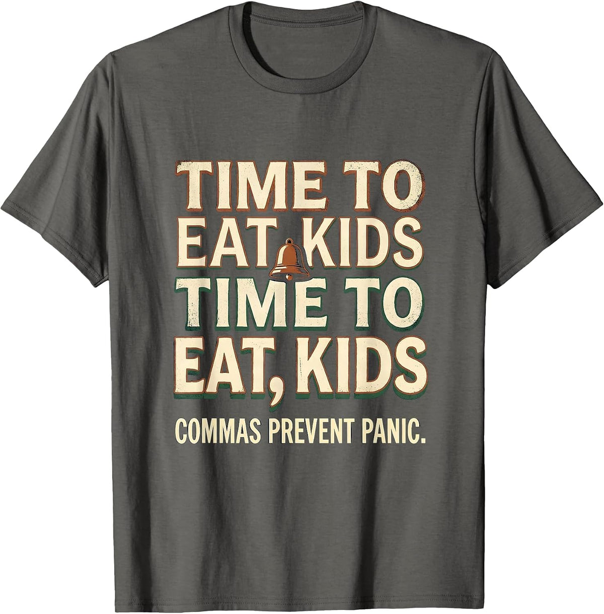 Time To Eat Kids Time To Eat, Kids Commas Prevent Panic T-Shirt - Asphalt Grey