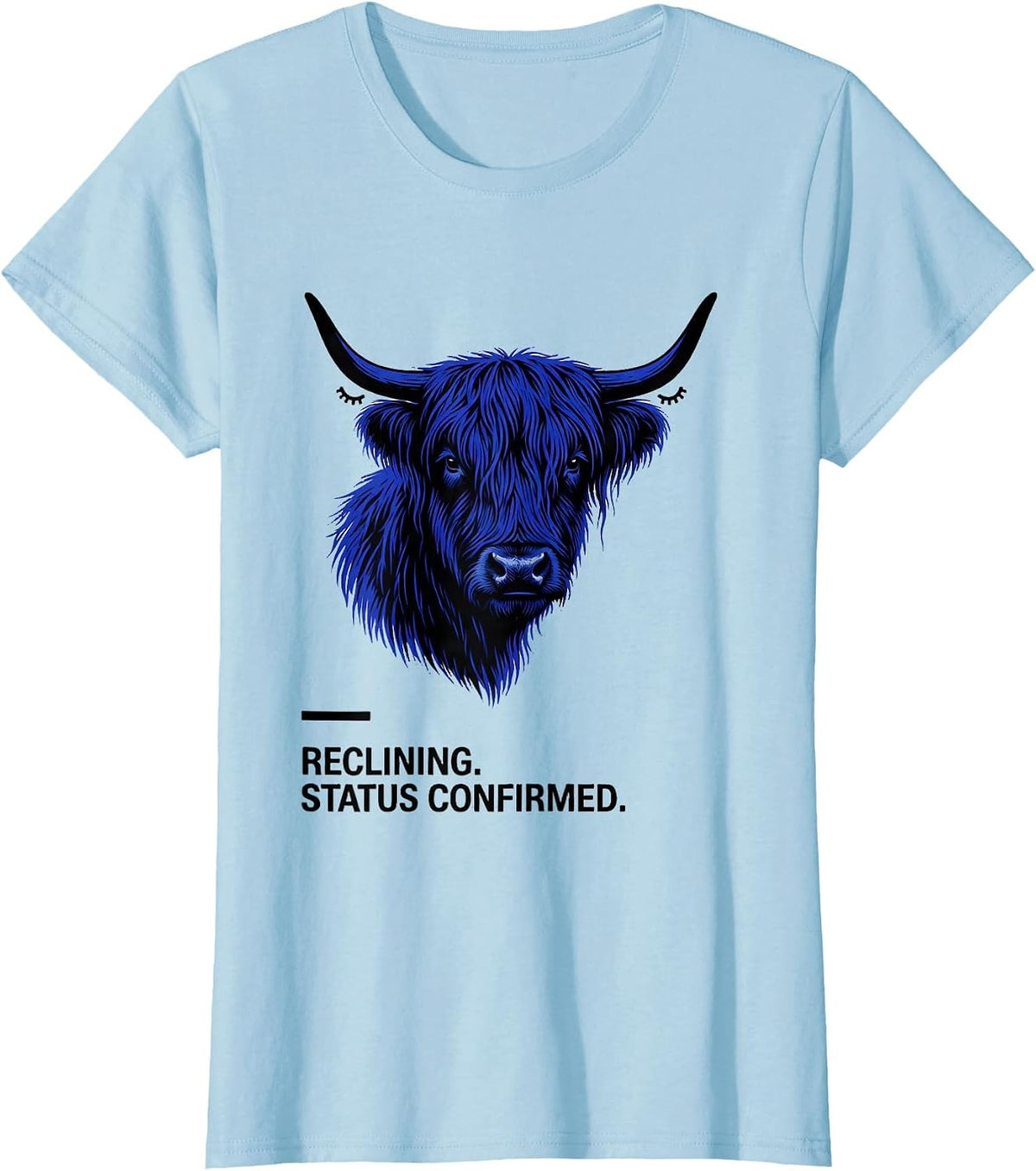 Reclining Status Confirmed Highland Cow Official Sleepshirt T-Shirt - Baby Blue