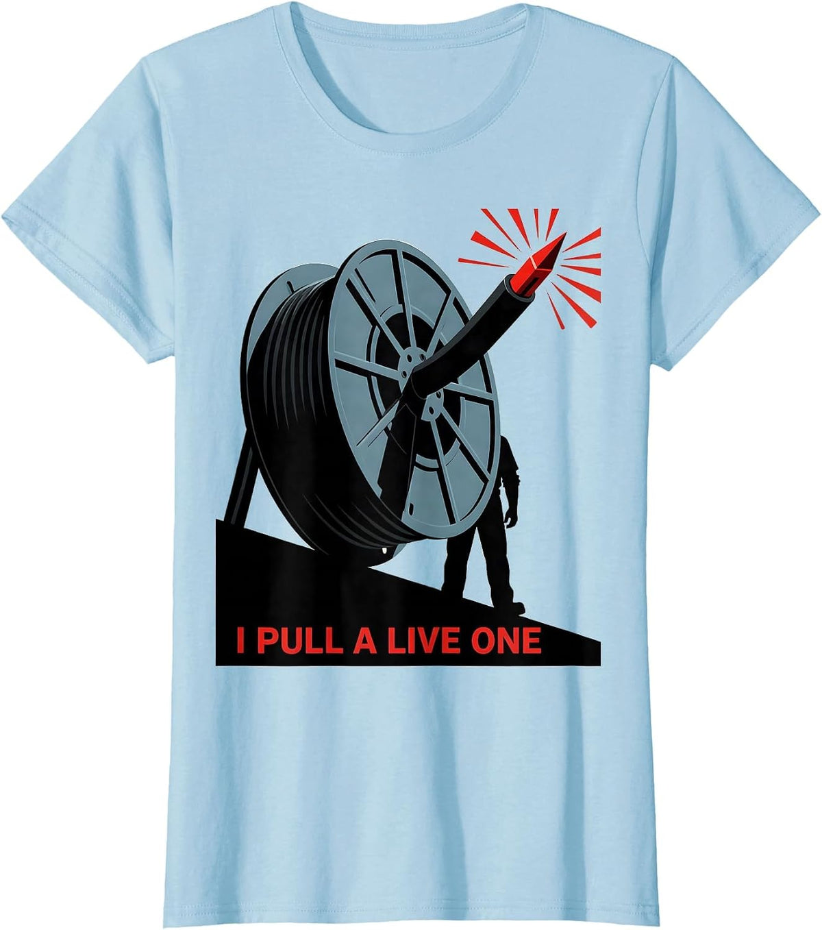 I Pull A Live One Funny Electrician Skeleton Lineman Gift T-Shirt - Baby Blue